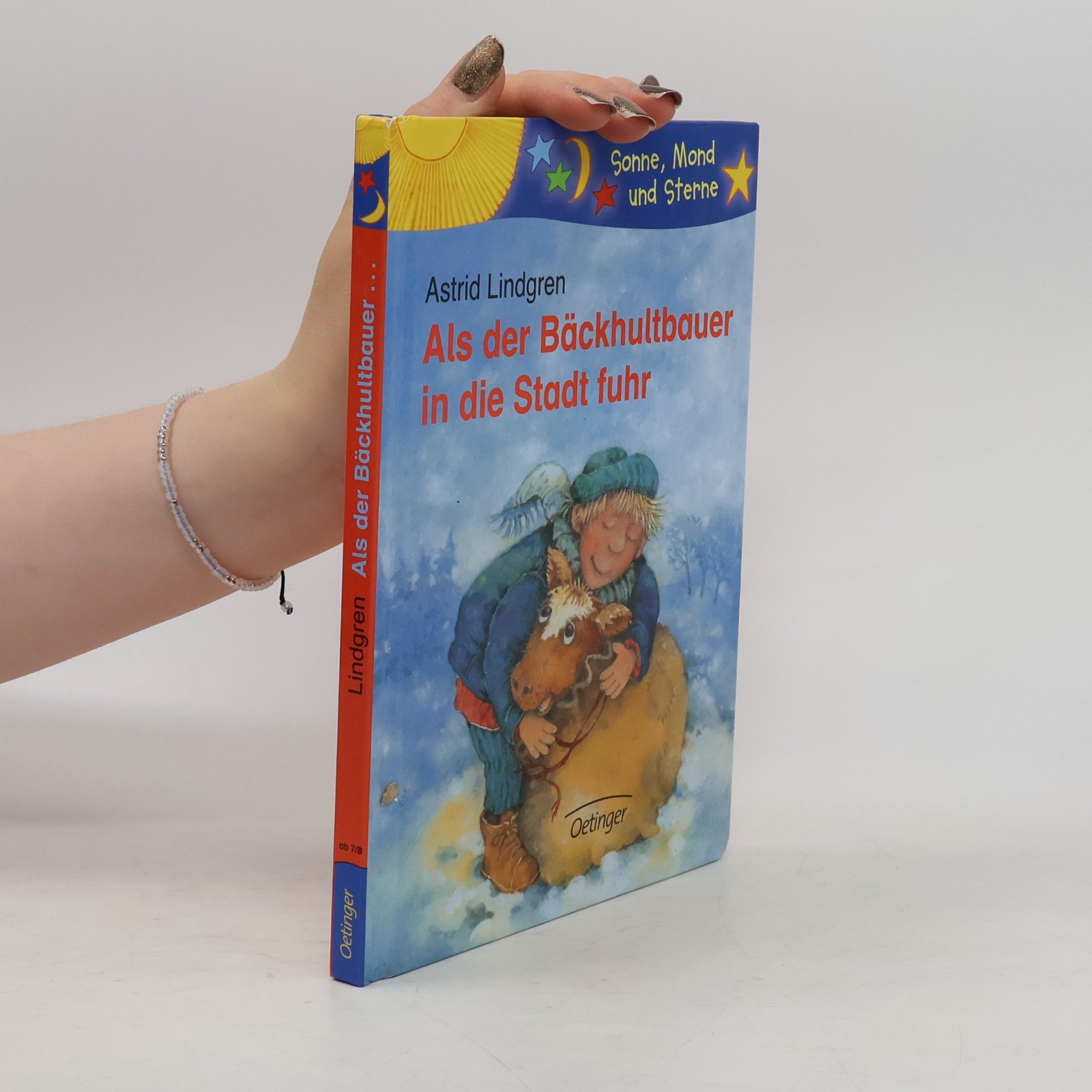 Astrid Lindgren Als der Bäckhultbauer in die Stadt fuhr