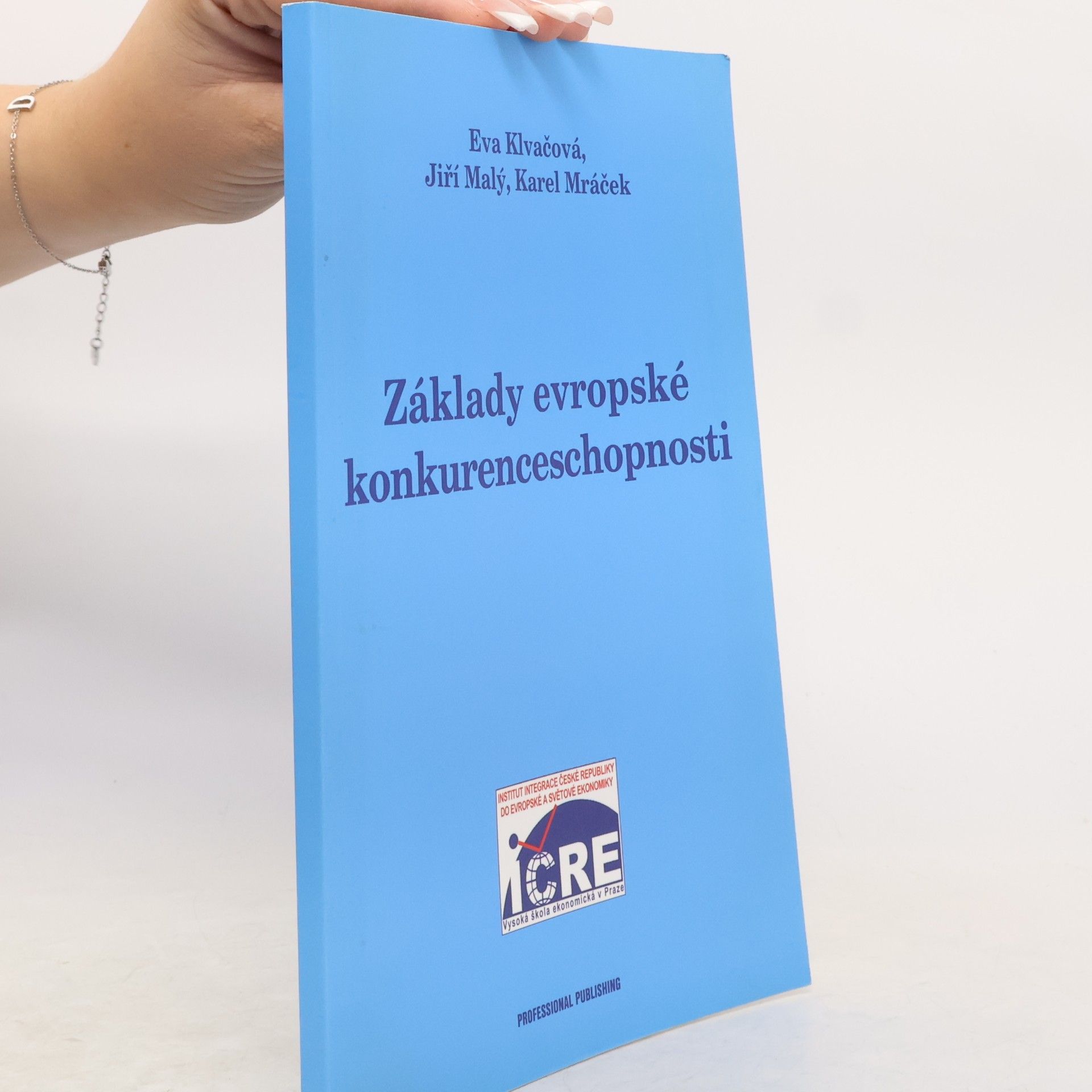 Karel Mráček Základy evropské konkurenceschopnosti