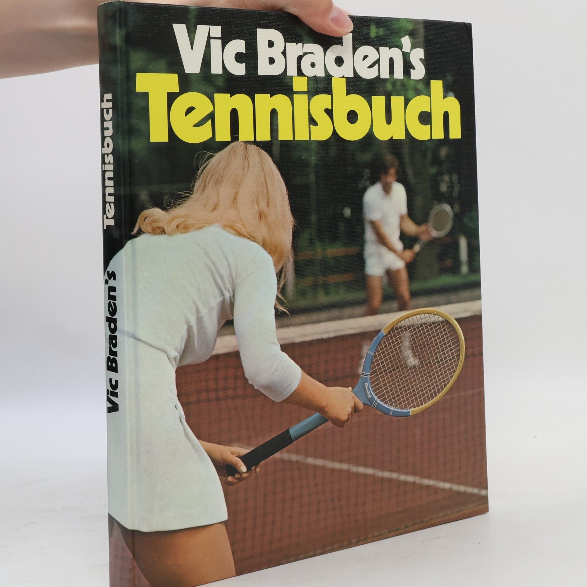 Vic Braden Vic Braden's Tennisbuch