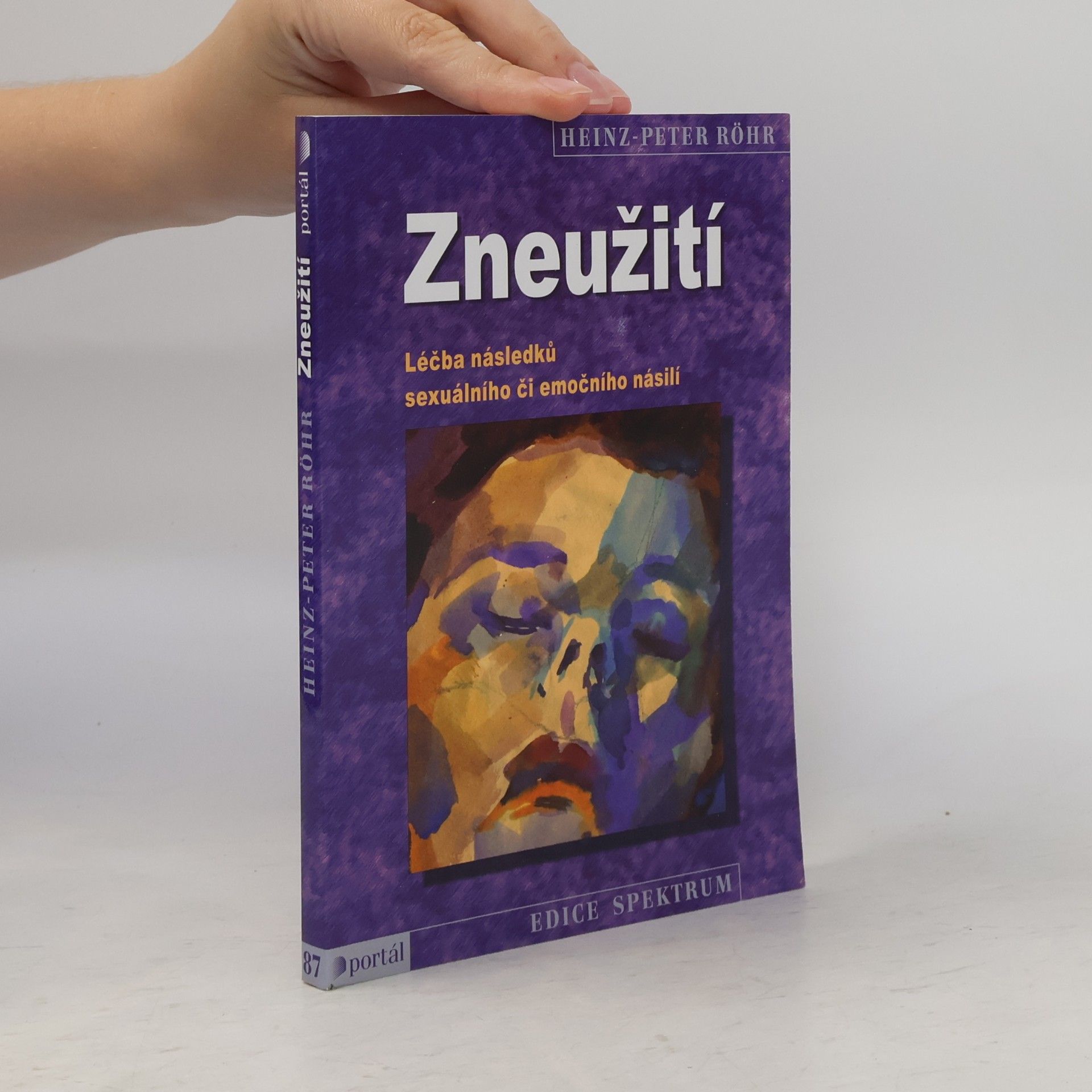 Heinz-Peter Röhr Zneužití - léčba následků sexuálního či emočního násilí