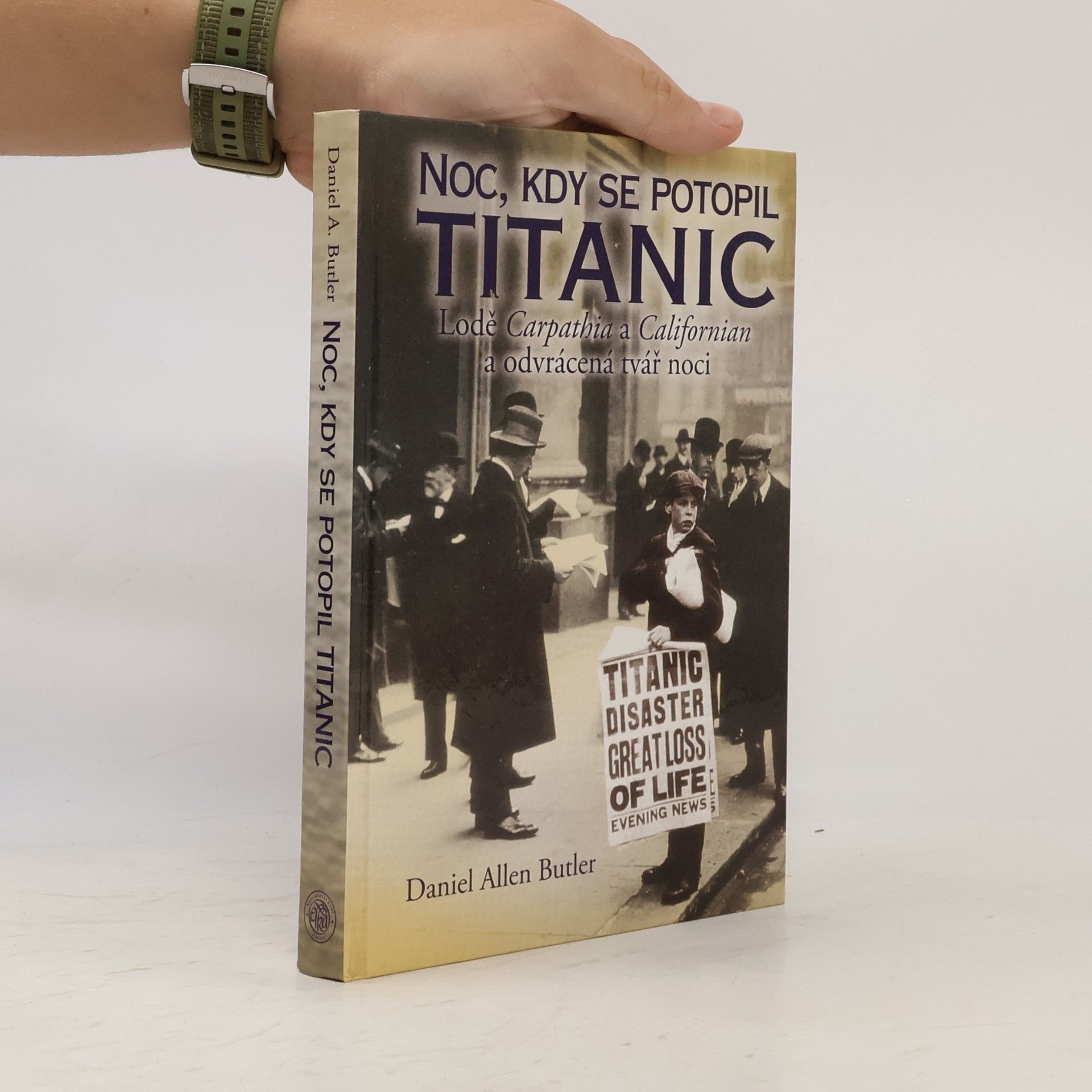 Daniel Allen Butler Noc, kdy se potopil Titanic