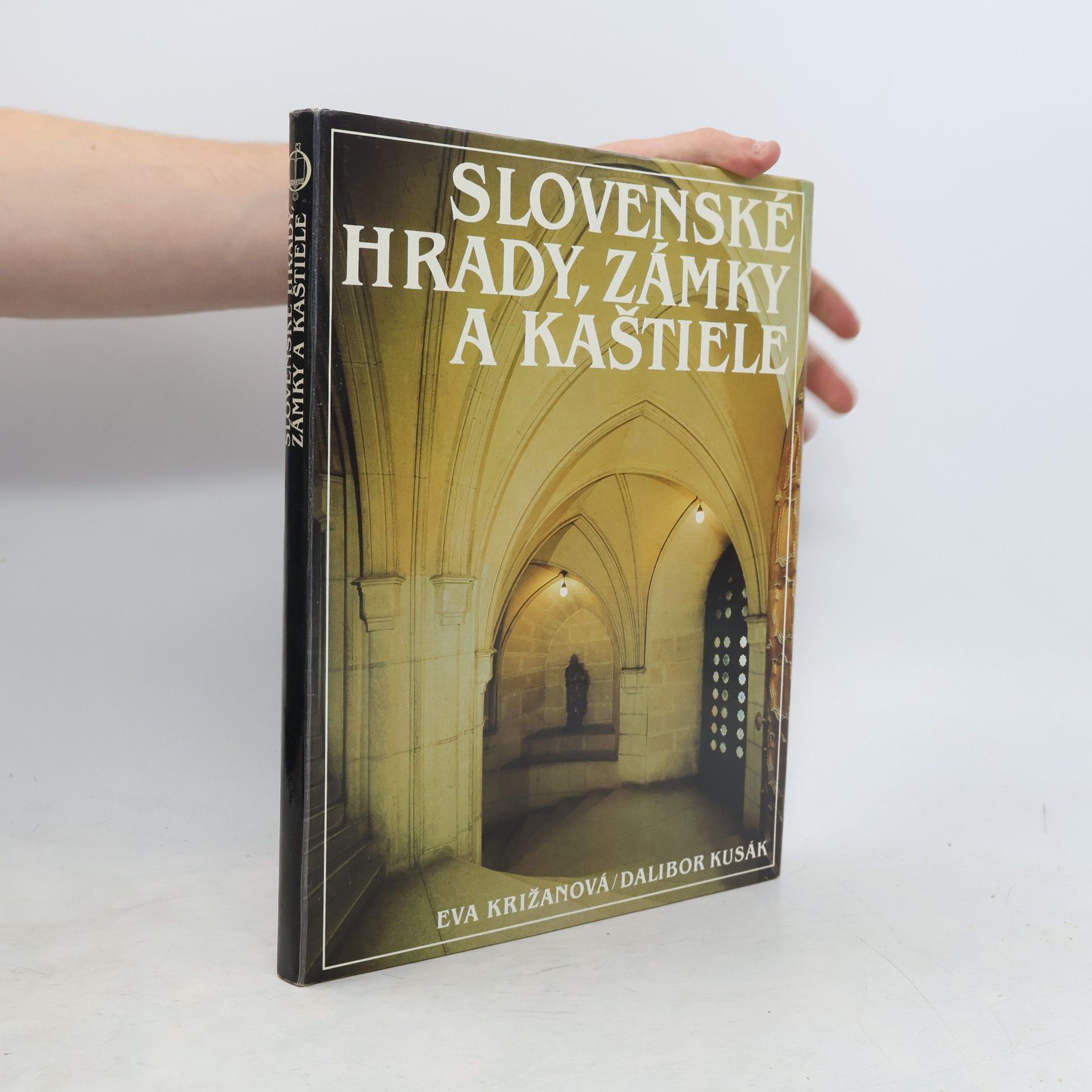 Eva Križanová Slovenské hrady, zámky a kaštiele