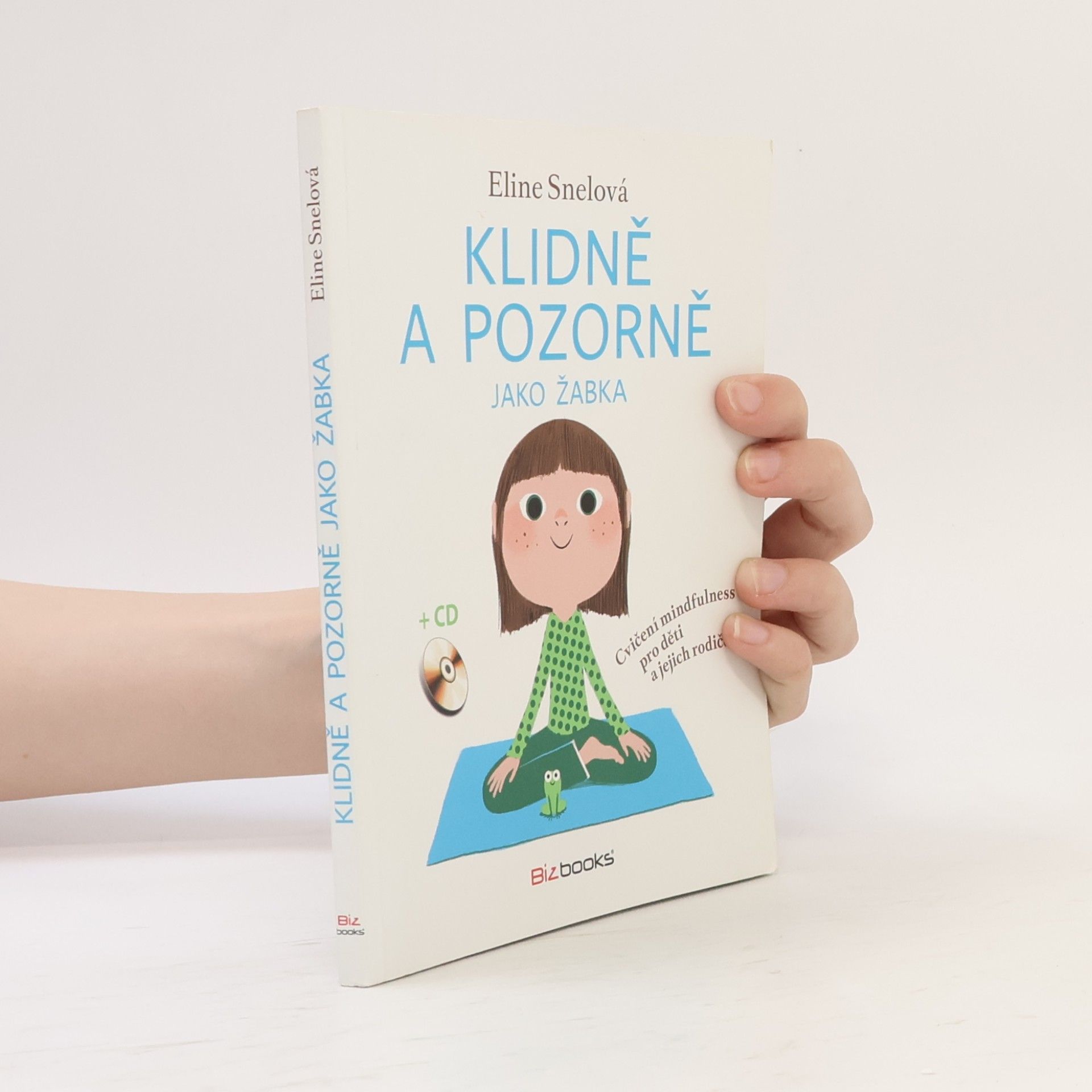 Eline Snel Klidně a pozorně jako žabka