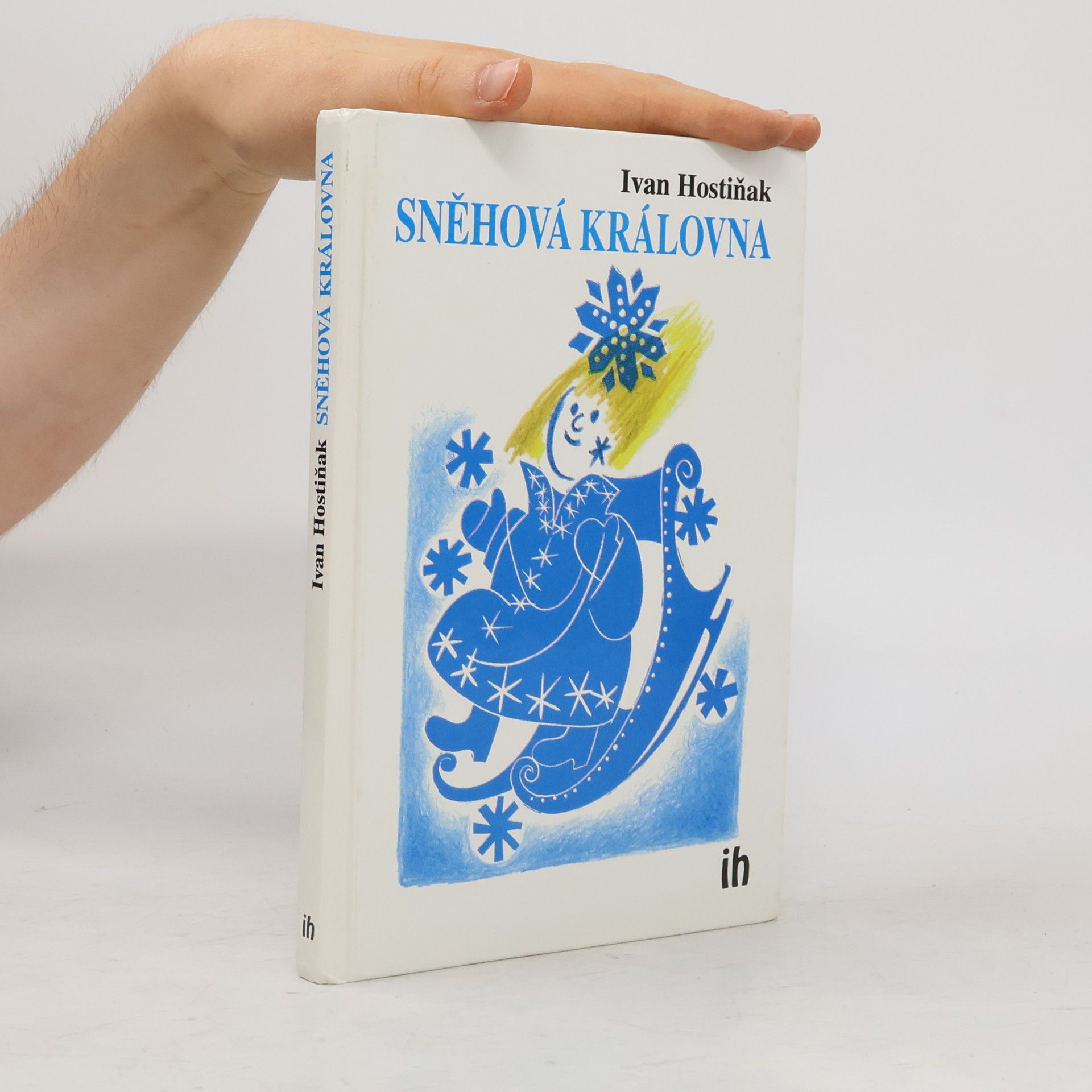 Ivan Hostiňak Sněhová královna