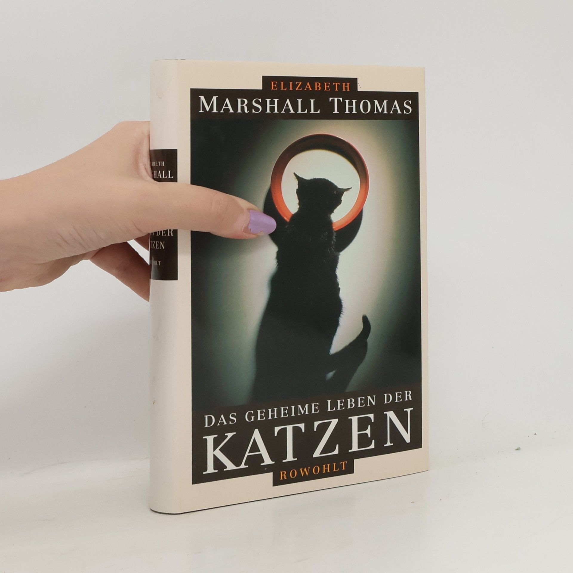 Elizabeth Marshall Thomas Das geheime Leben der Katzen