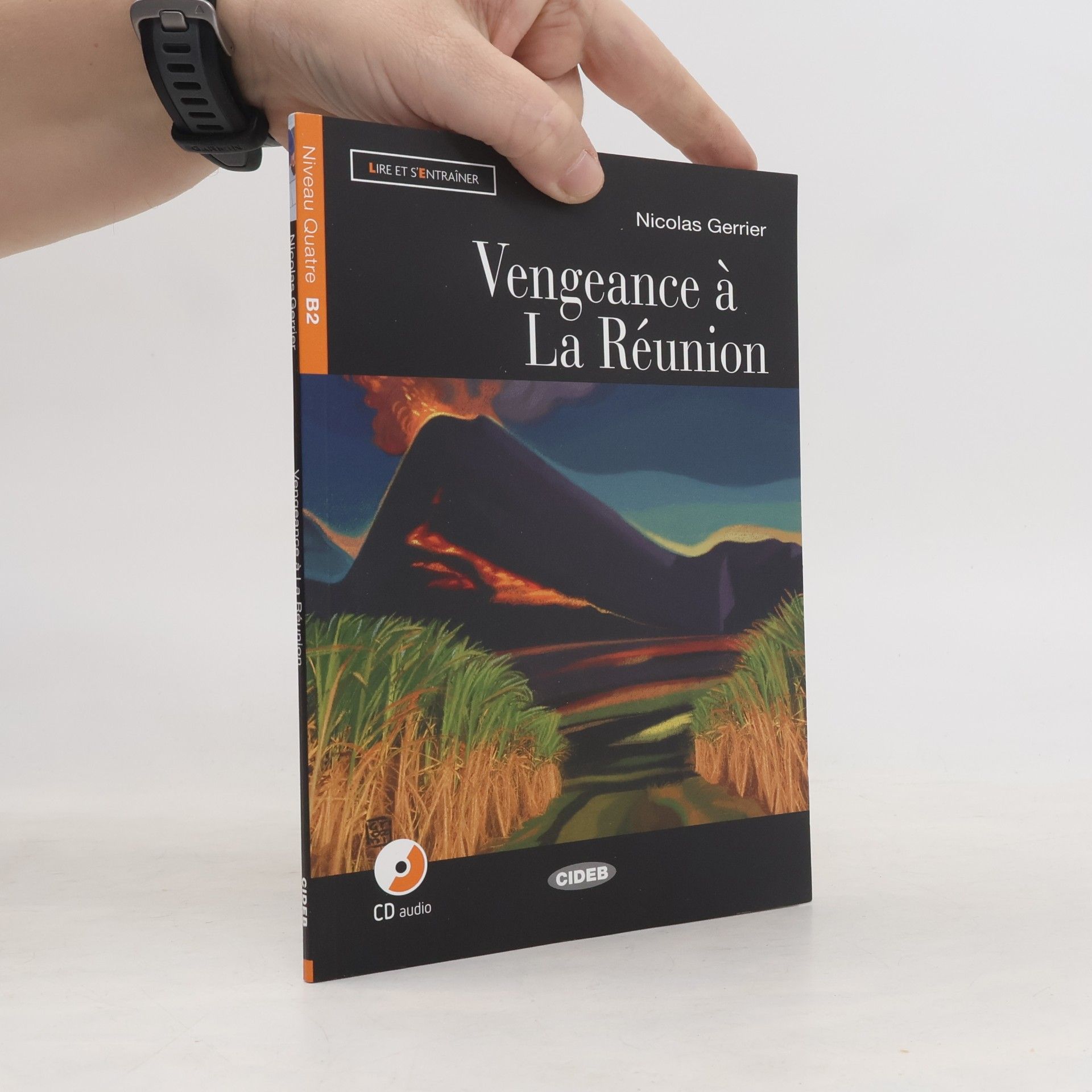 Nicolas Gerrier Lire et s'entraîner: Vengeance à la Réunion - Book & CD