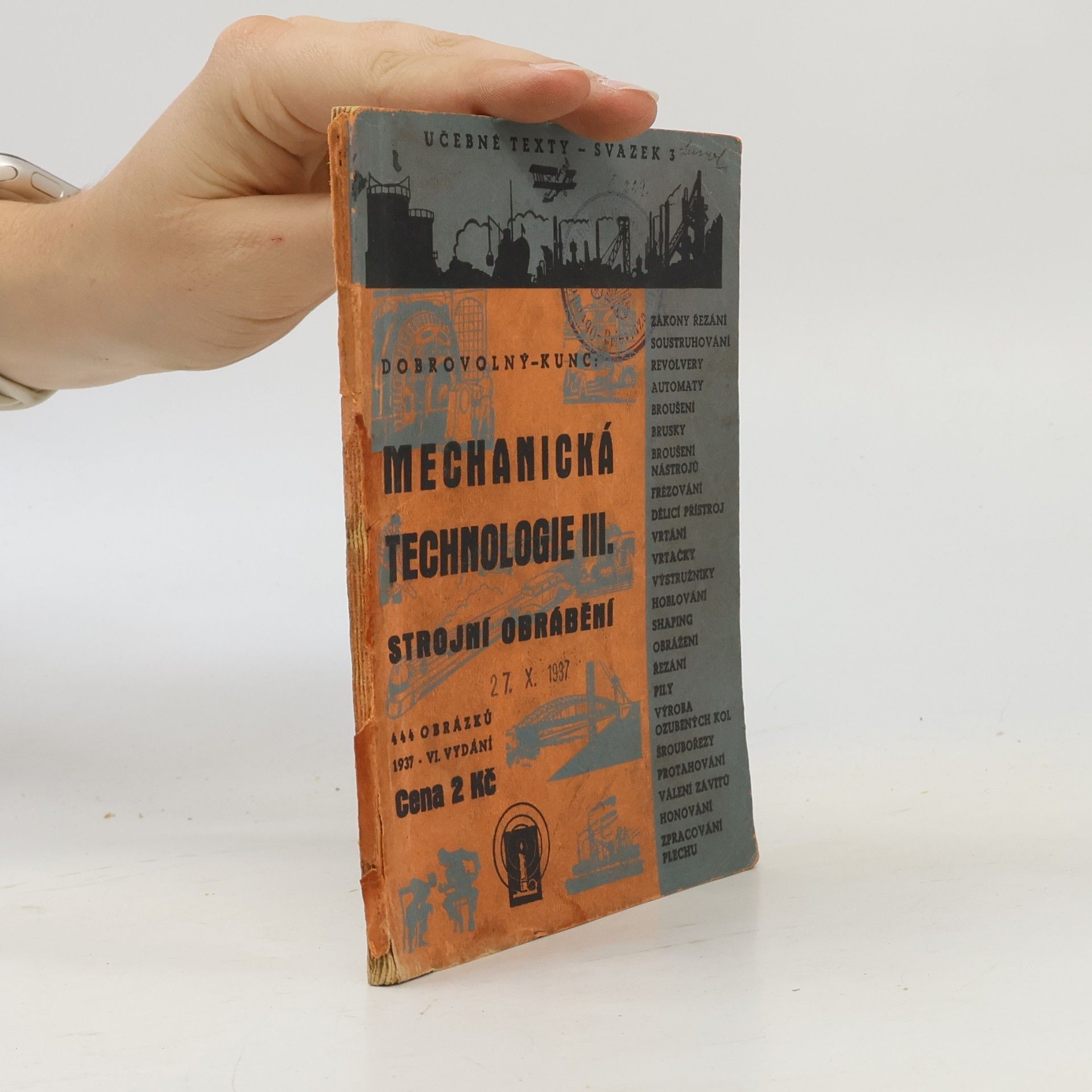Bohumil Dobrovolný Mechanická technologie III.
