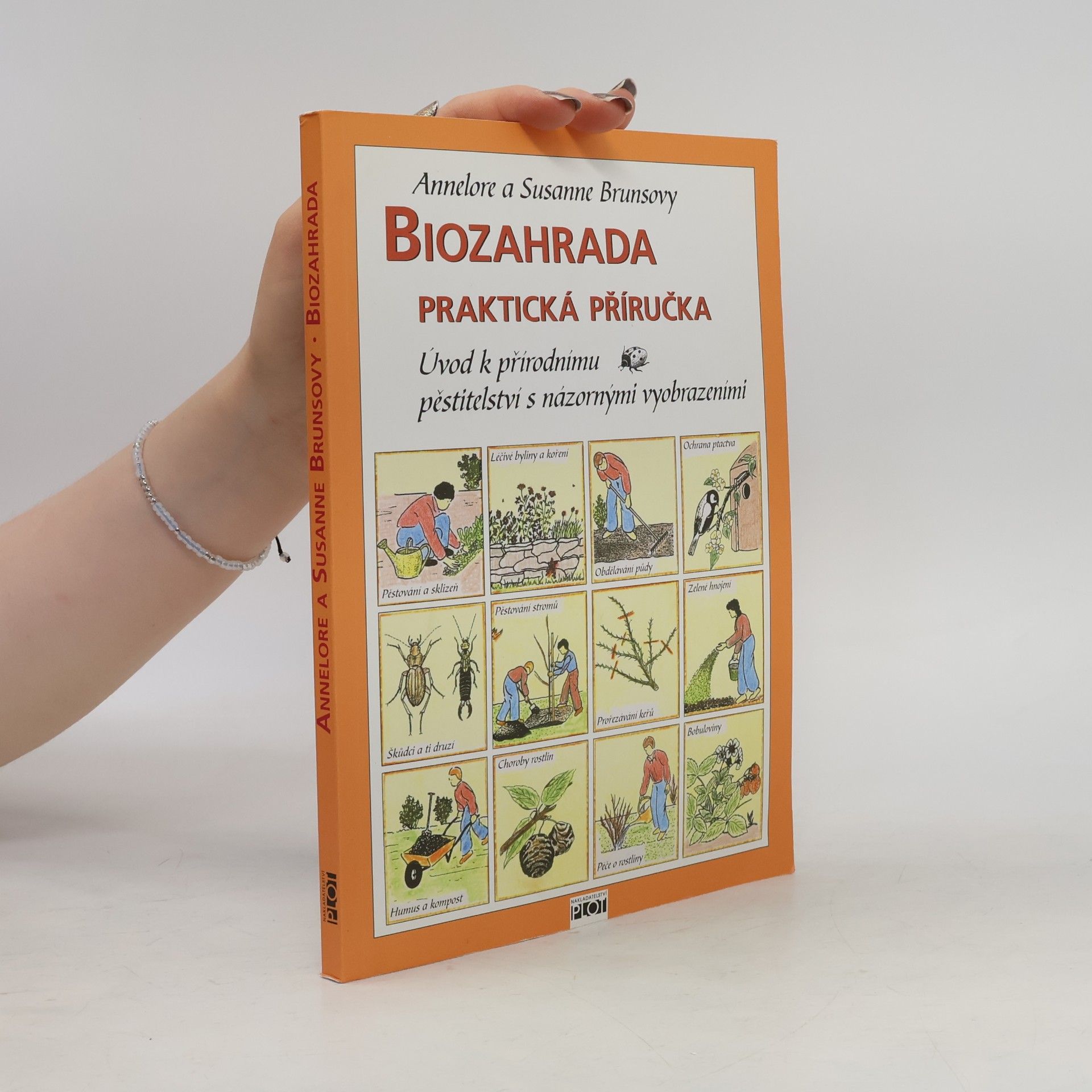 Biozahrada: Praktická příručka : úvod k přírodnímu pěstitelství s názornými vyobrazeními