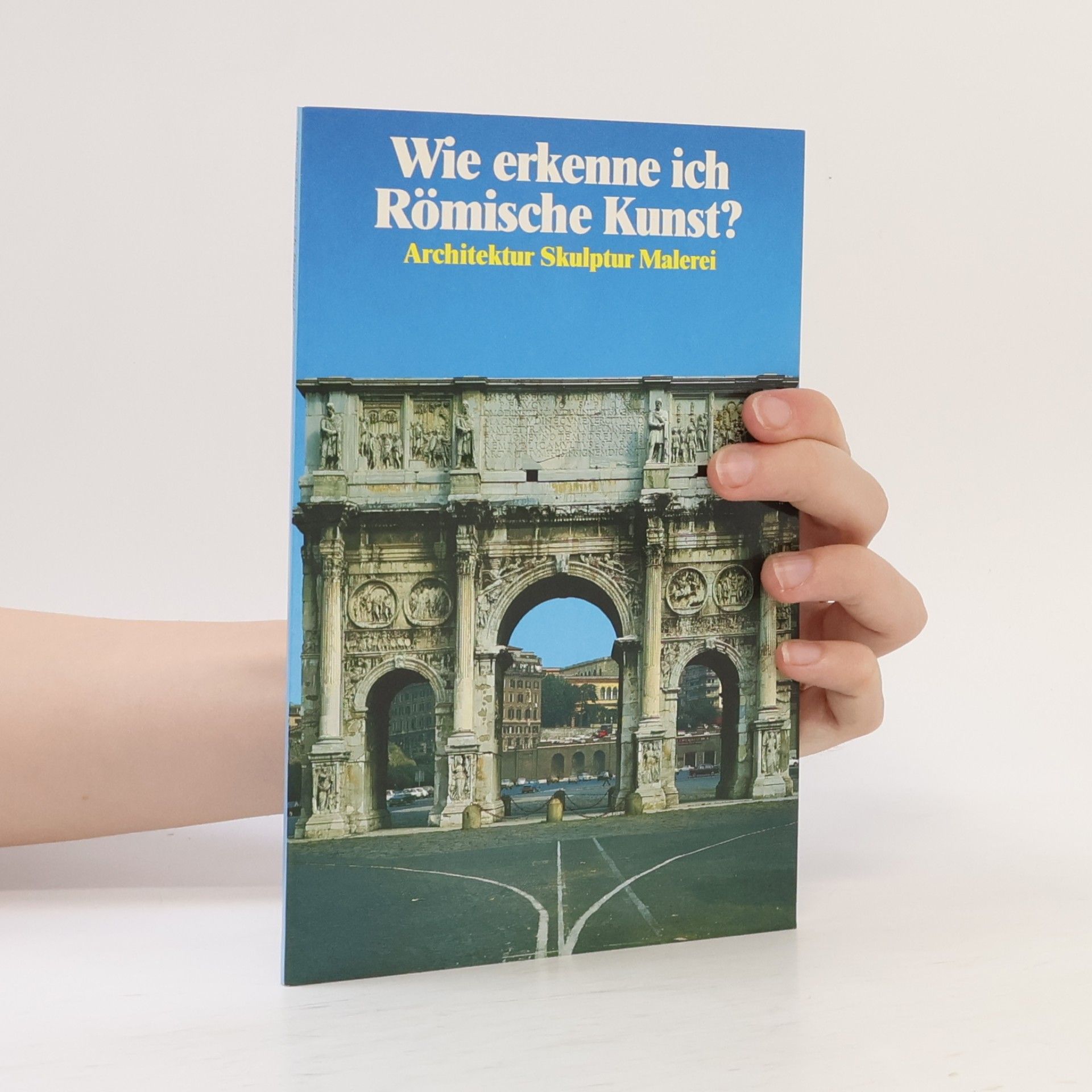 Flavio Conti Wie erkenne ich Römische Kunst?