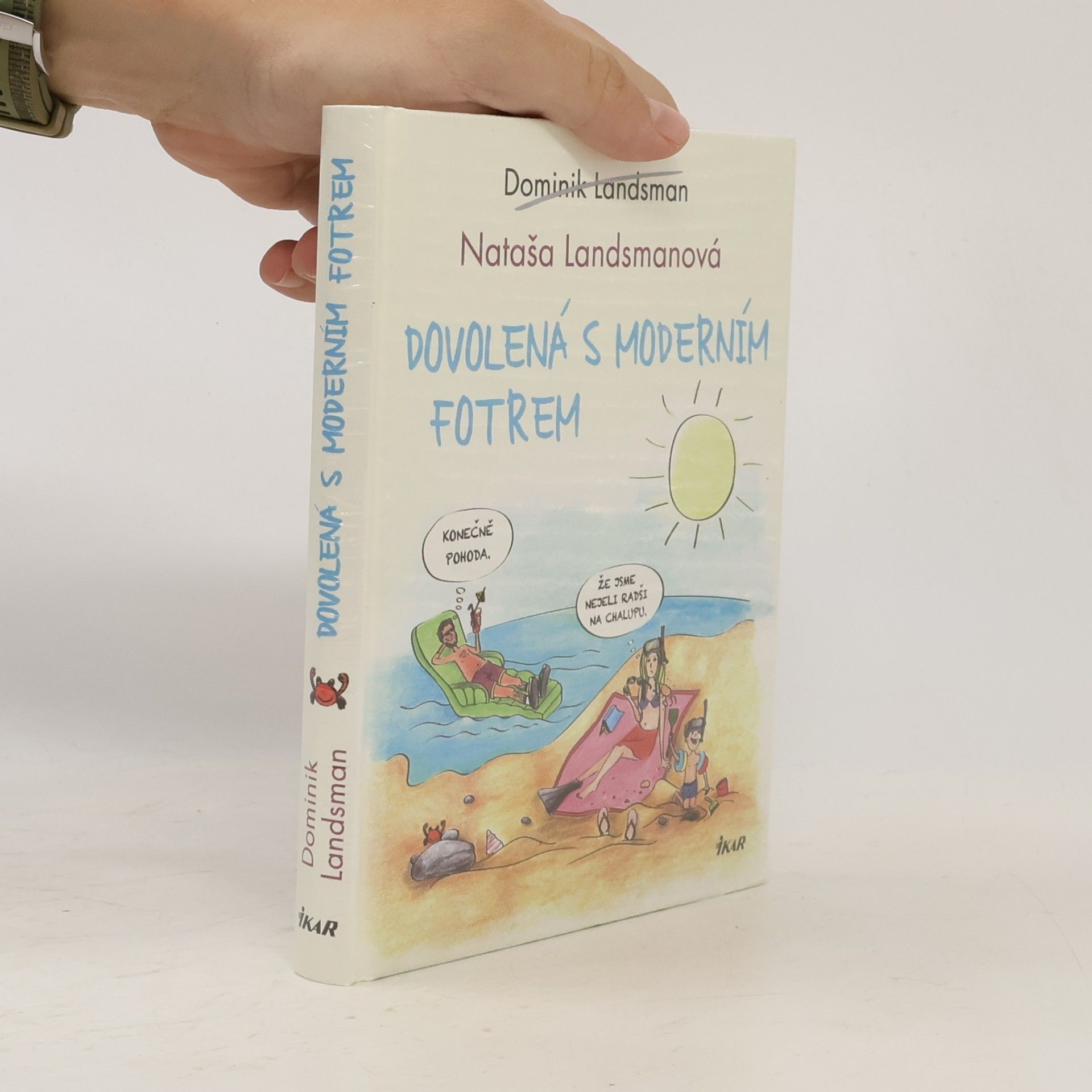 Dominik Landsman Dovolená s moderním fotrem