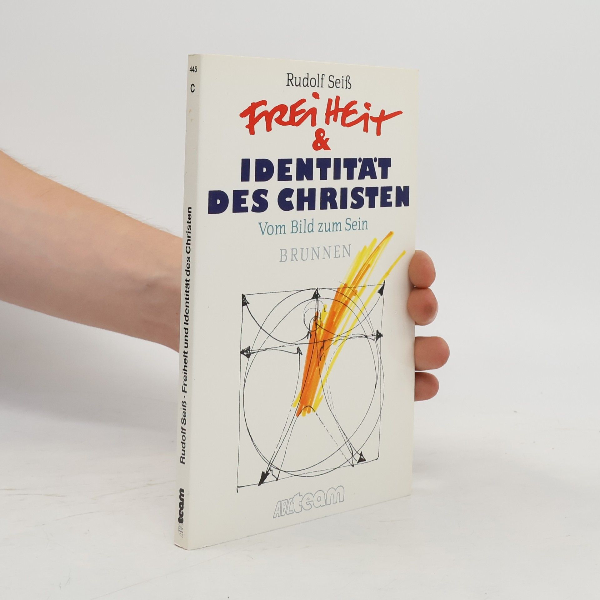 Rudolf Seiss Freiheit und Identität des Christen. Vom Bild zum Sein