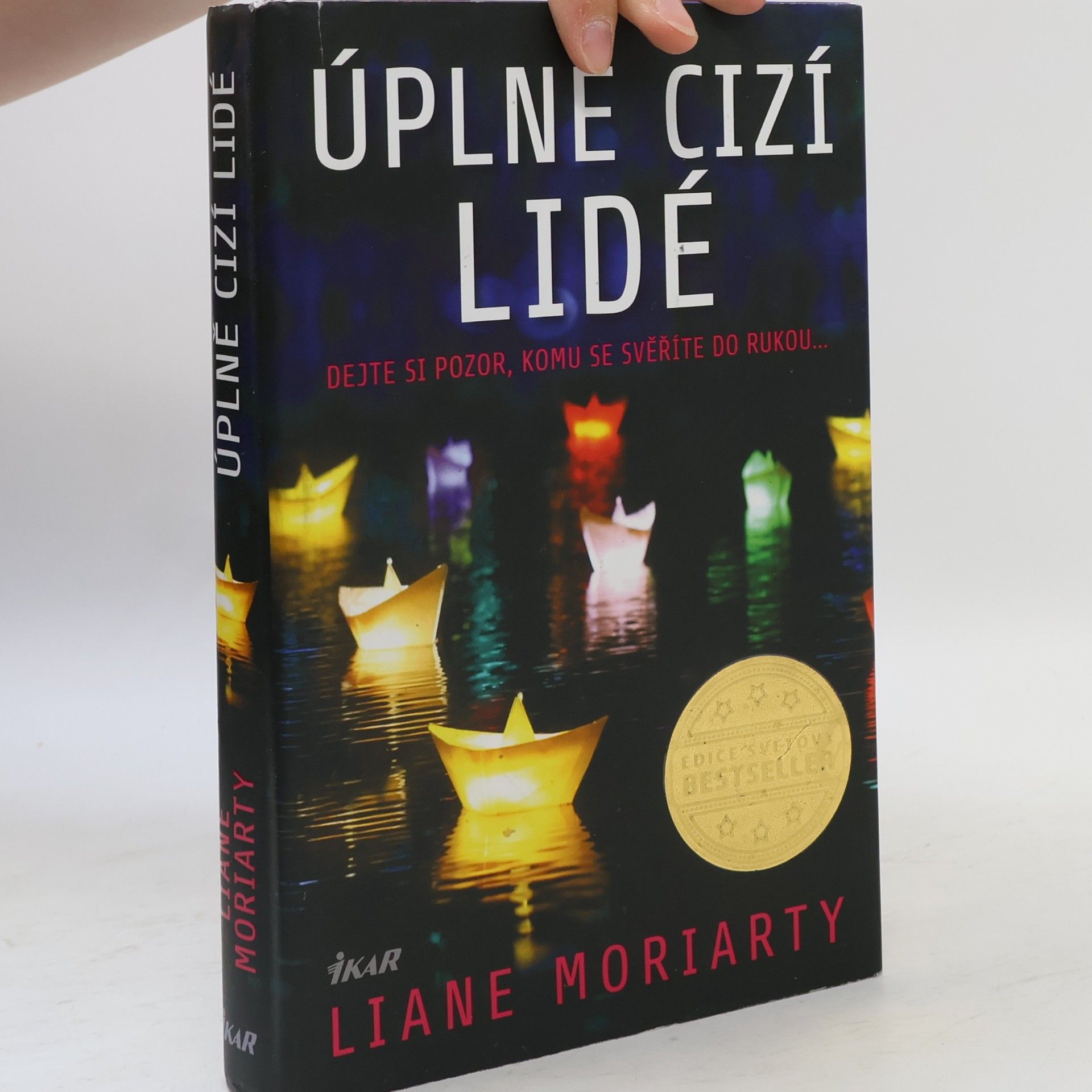 Liane Moriarty Úplně cizí lidé