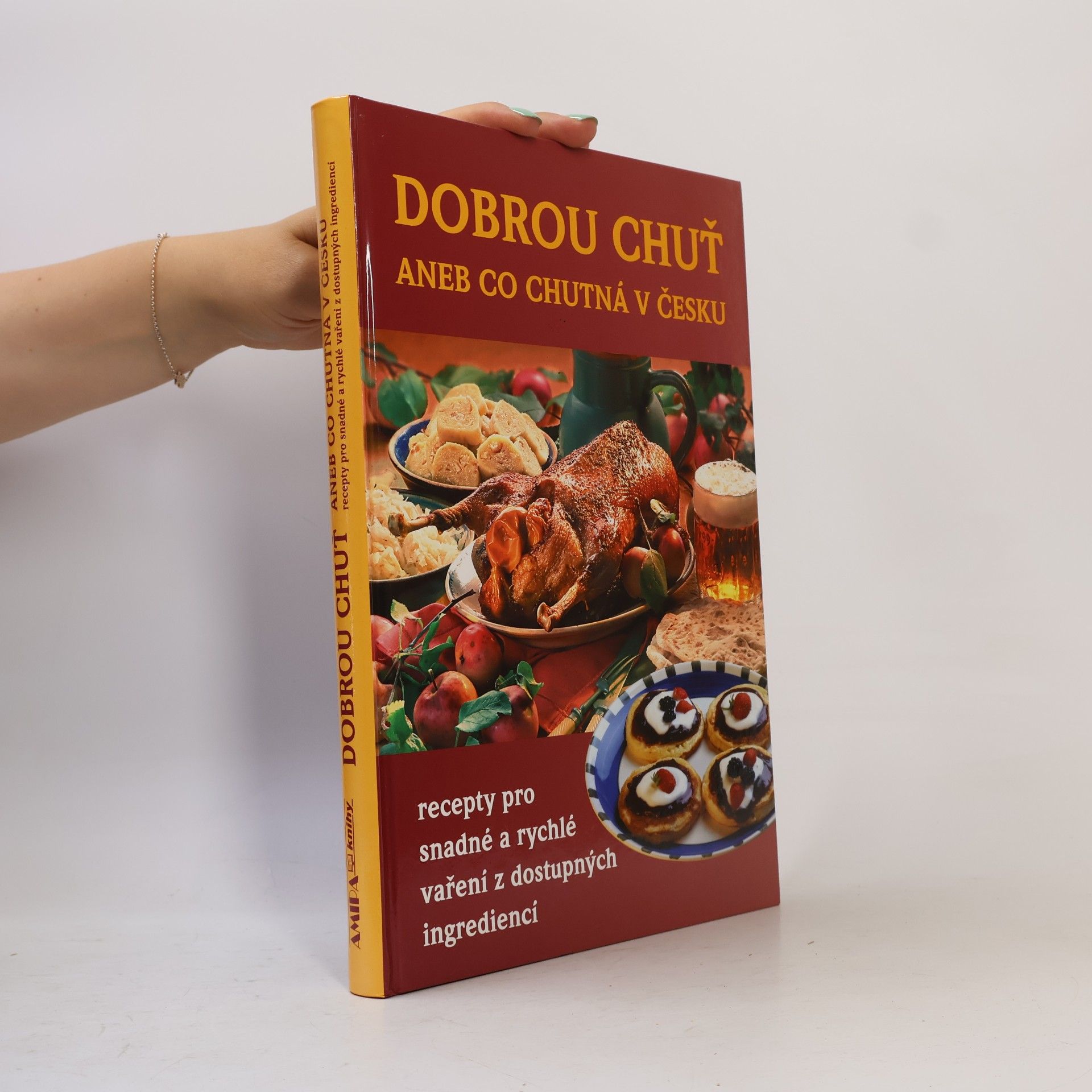 Kolektiv autorů Dobrou chuť, aneb, Co chutná v Česku