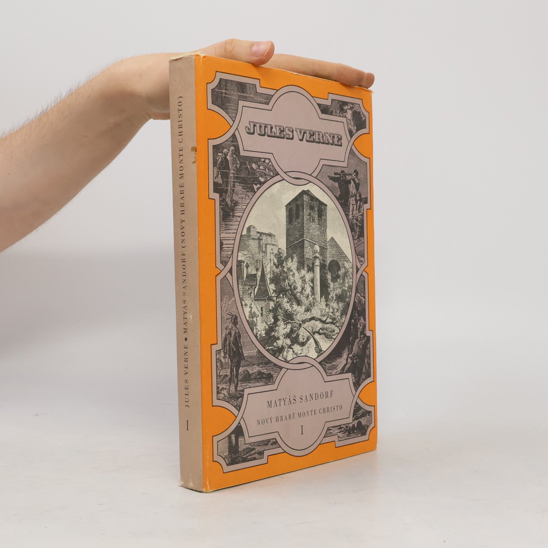 Jules Verne Matyáš Sandorf. Nový hrabě Monte Christo I.