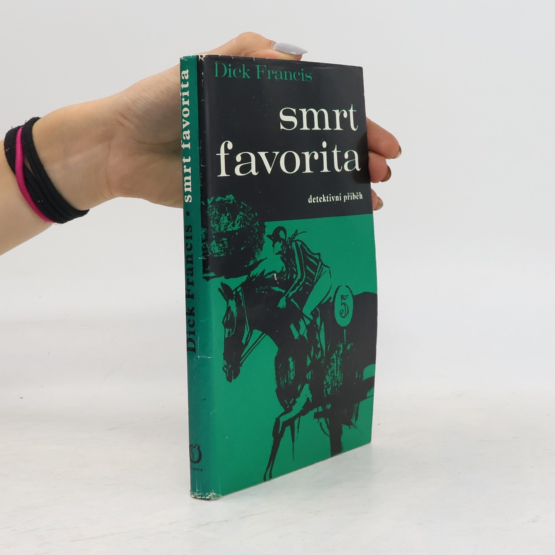 Dick Francis Smrt favorita. Detektivní příběh