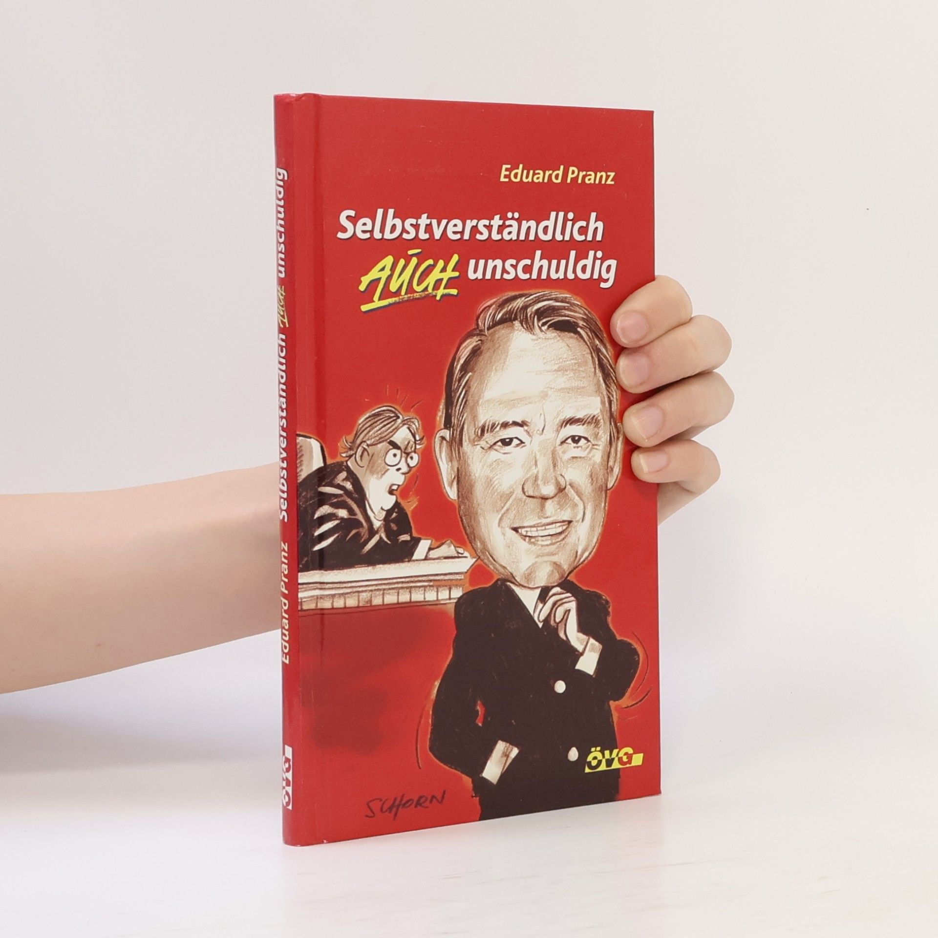 Eduard Pranz Selbstverständlich auch unschuldig
