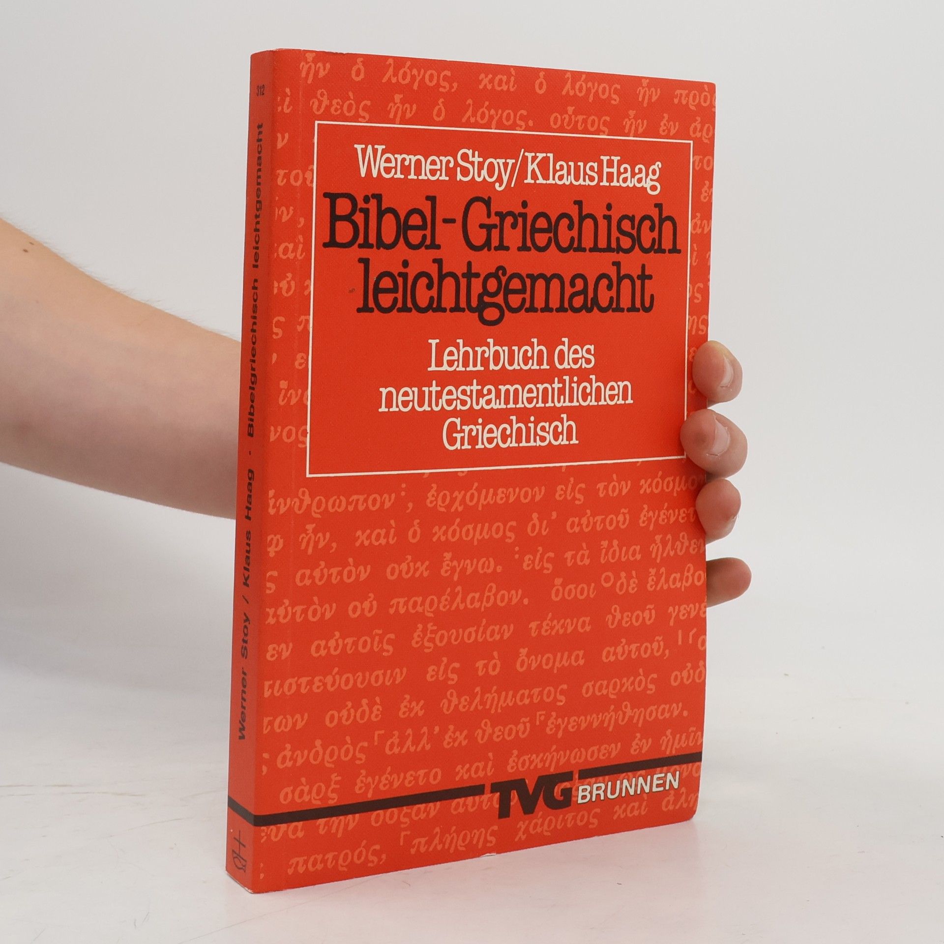 Klaus Haag Bibelgriechisch leichtgemacht. Lehrbuch des neutestamentlichen Griechisch