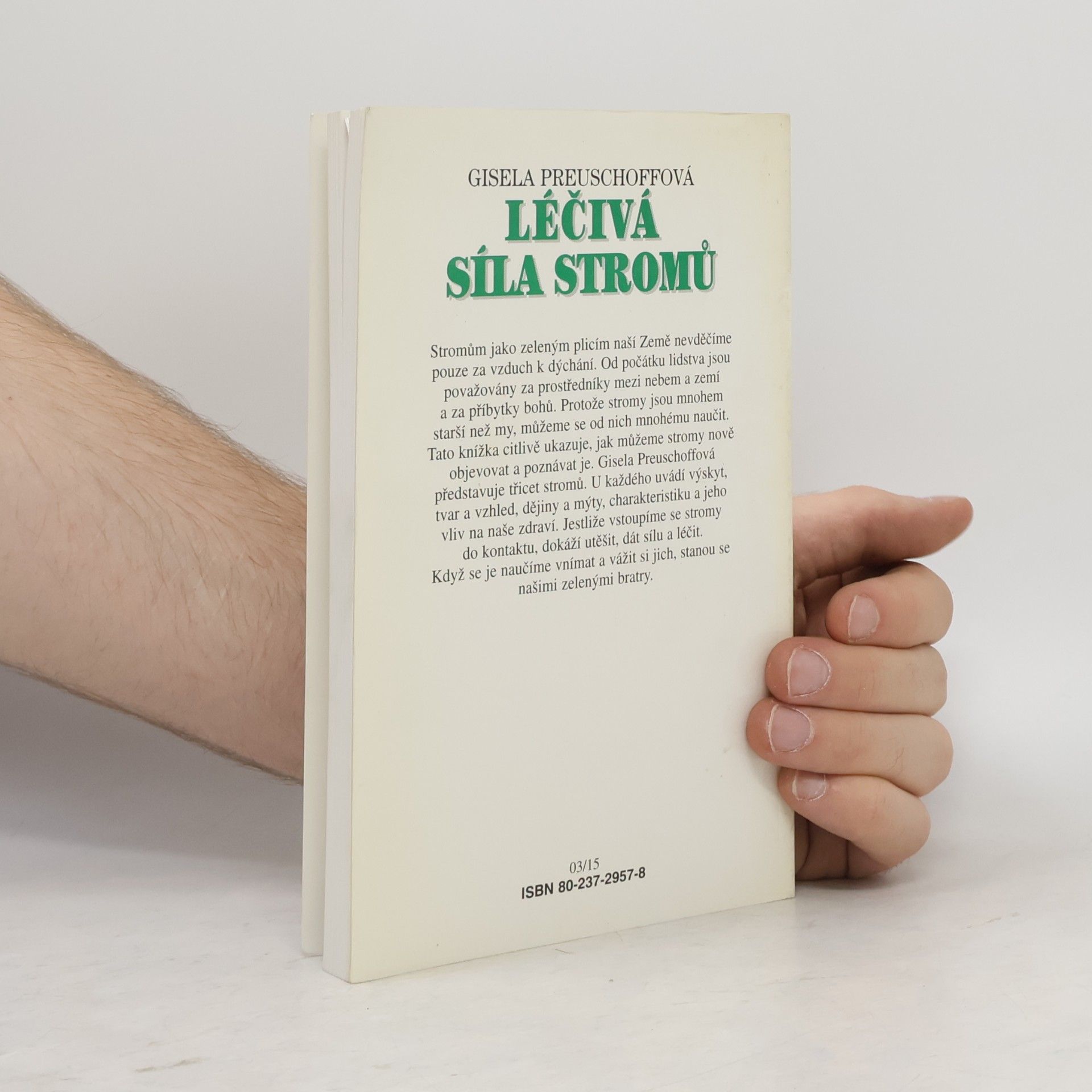 Gisela Preuschoff Léčivá síla stromů : mytologie, dějiny a léčivé působení