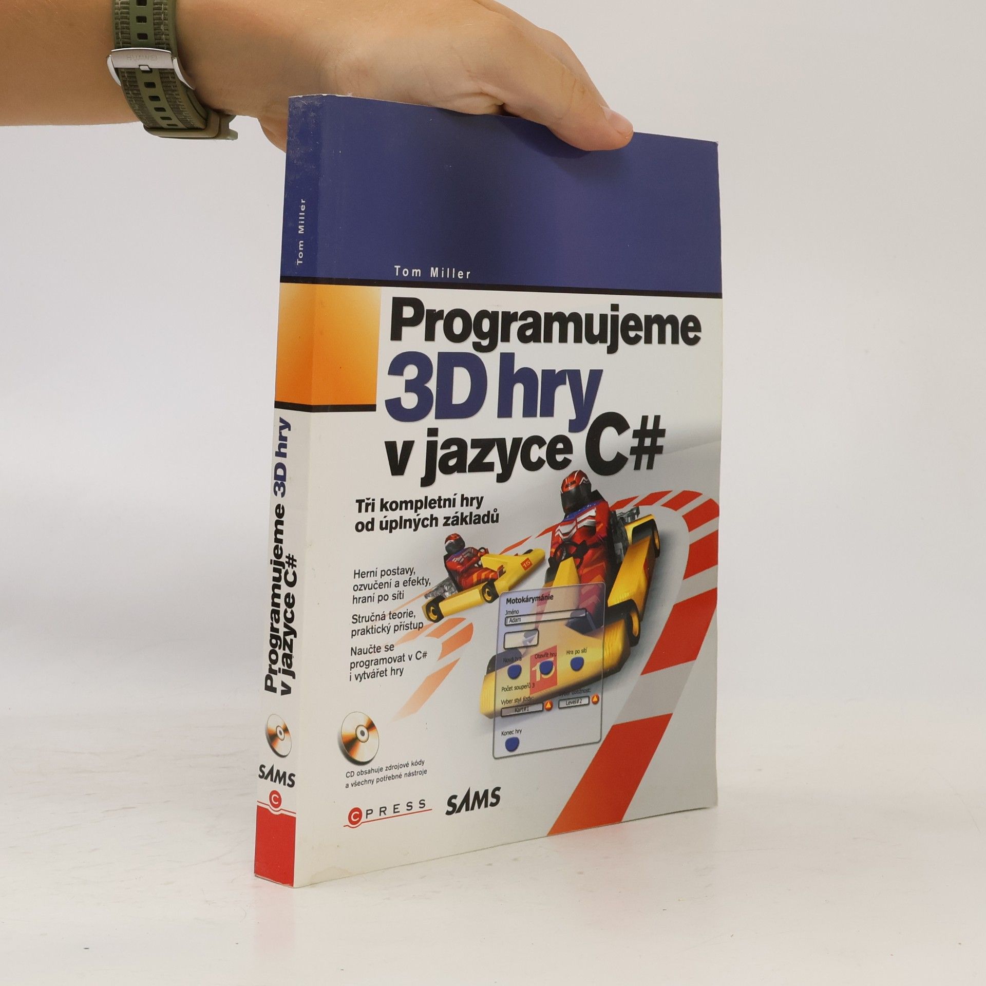 Tom Miller Programujeme 3D hry v jazyce C#