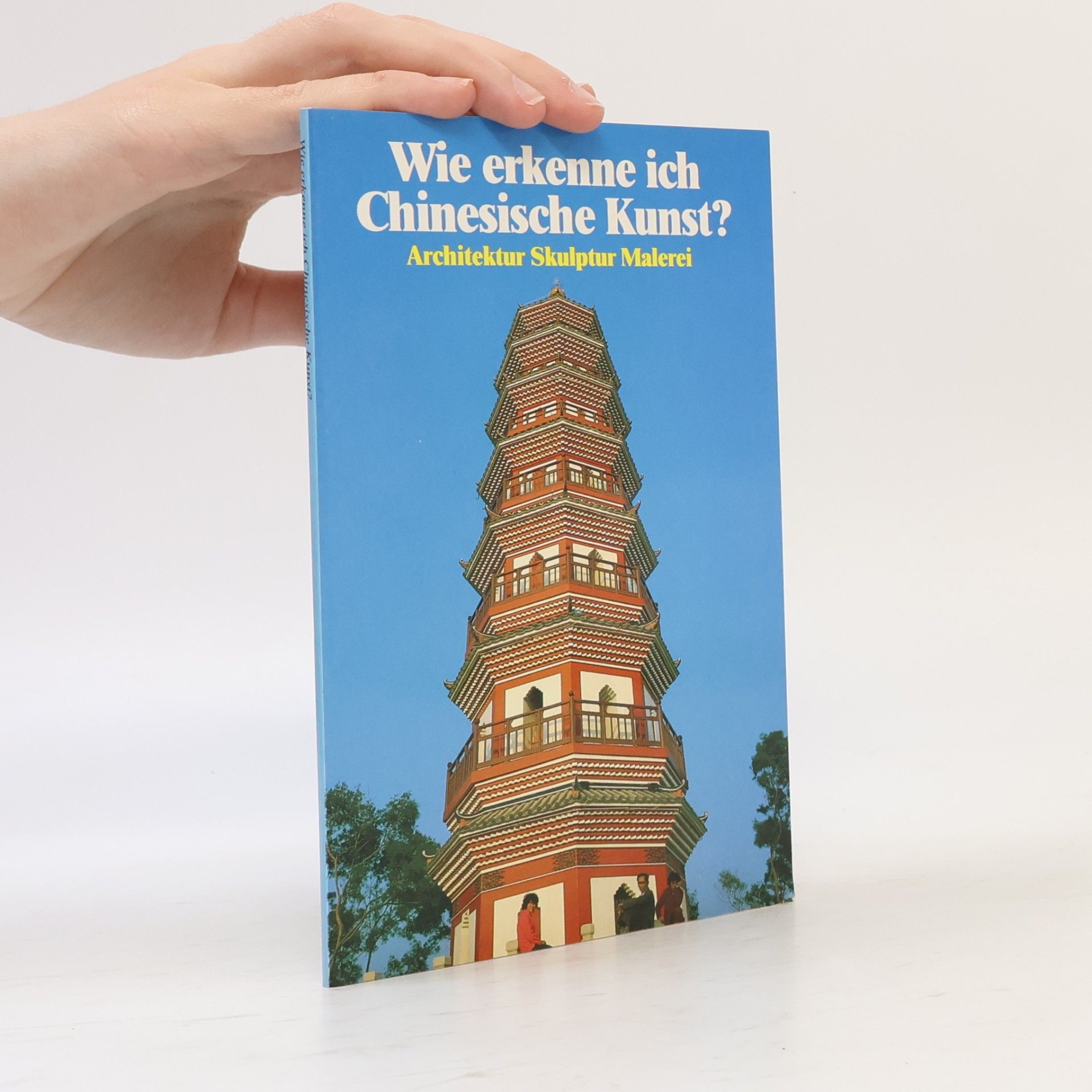 Gerd Betz Wie erkenne ich chinesische Kunst?