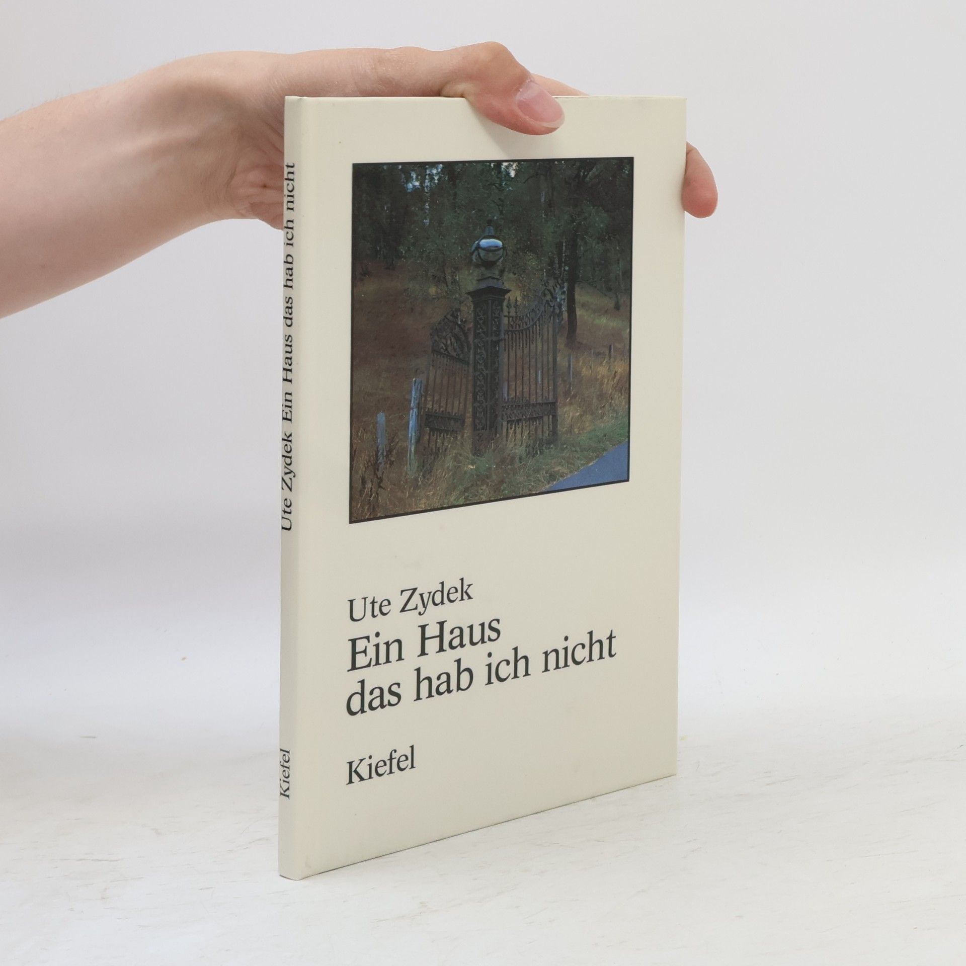 Ute Zydek Ein Haus das hab ich nicht