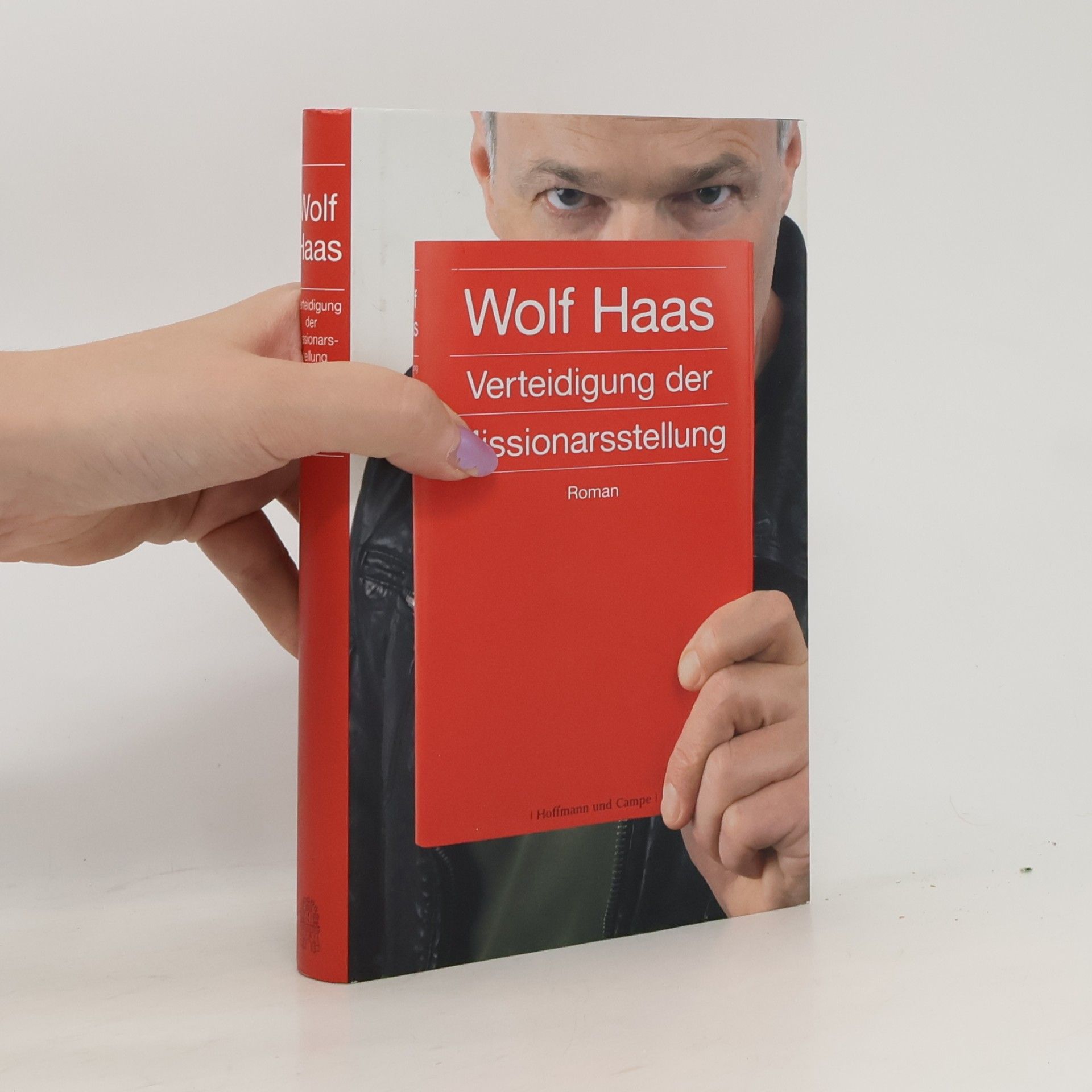 Wolf Haas Verteidigung der Missionarsstellung