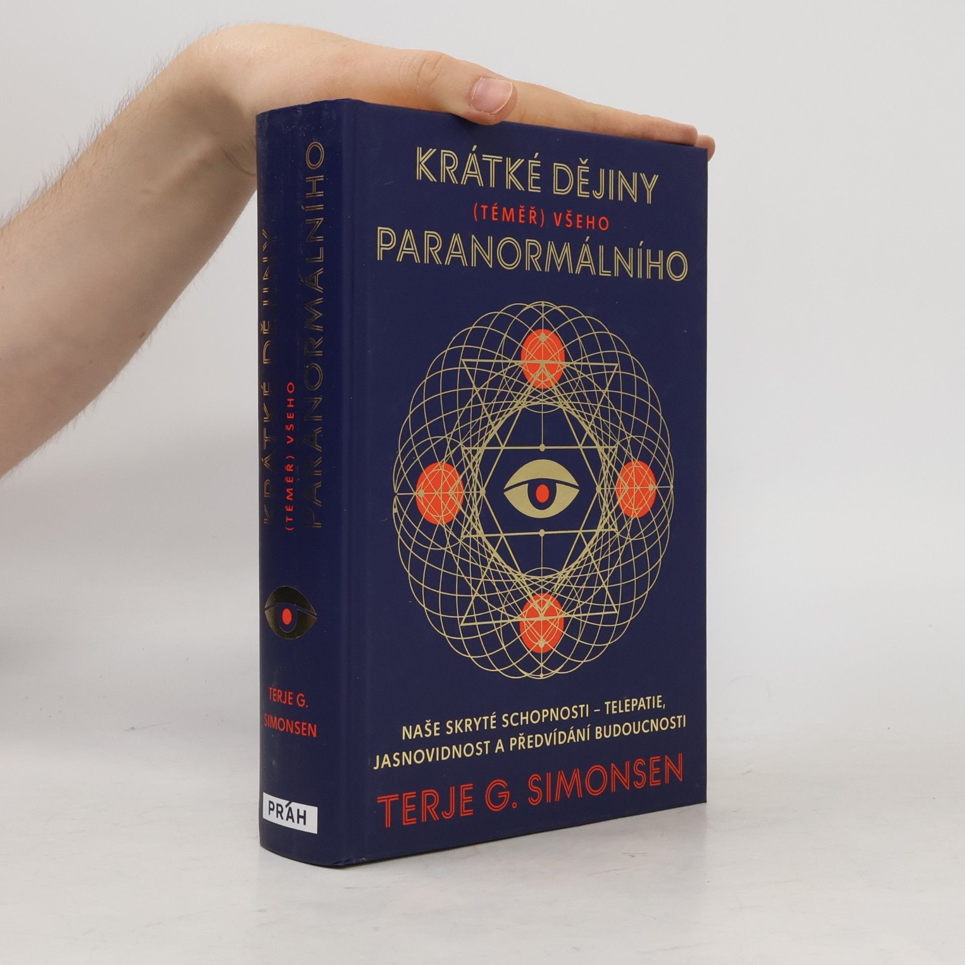 Terje G. Simonsen Krátké dějiny (téměř) všeho paranormálního