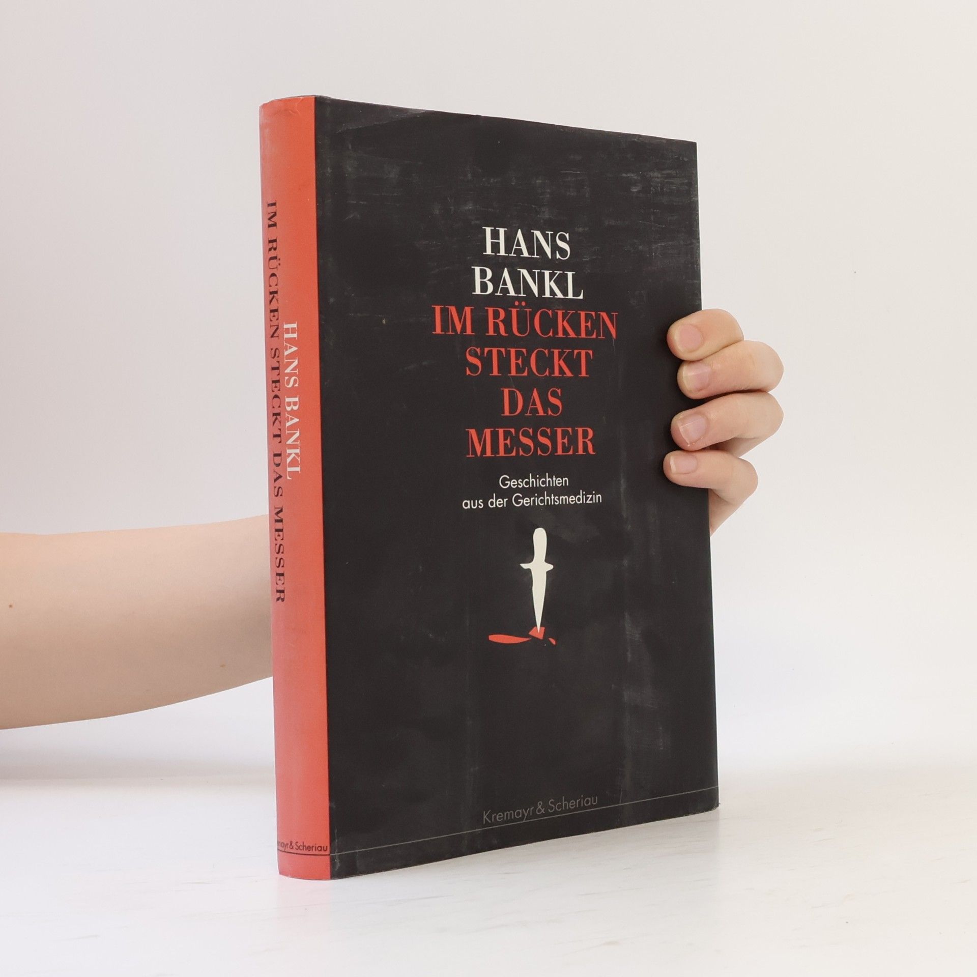 Hans Bankl Im Rücken Steckt das Messer