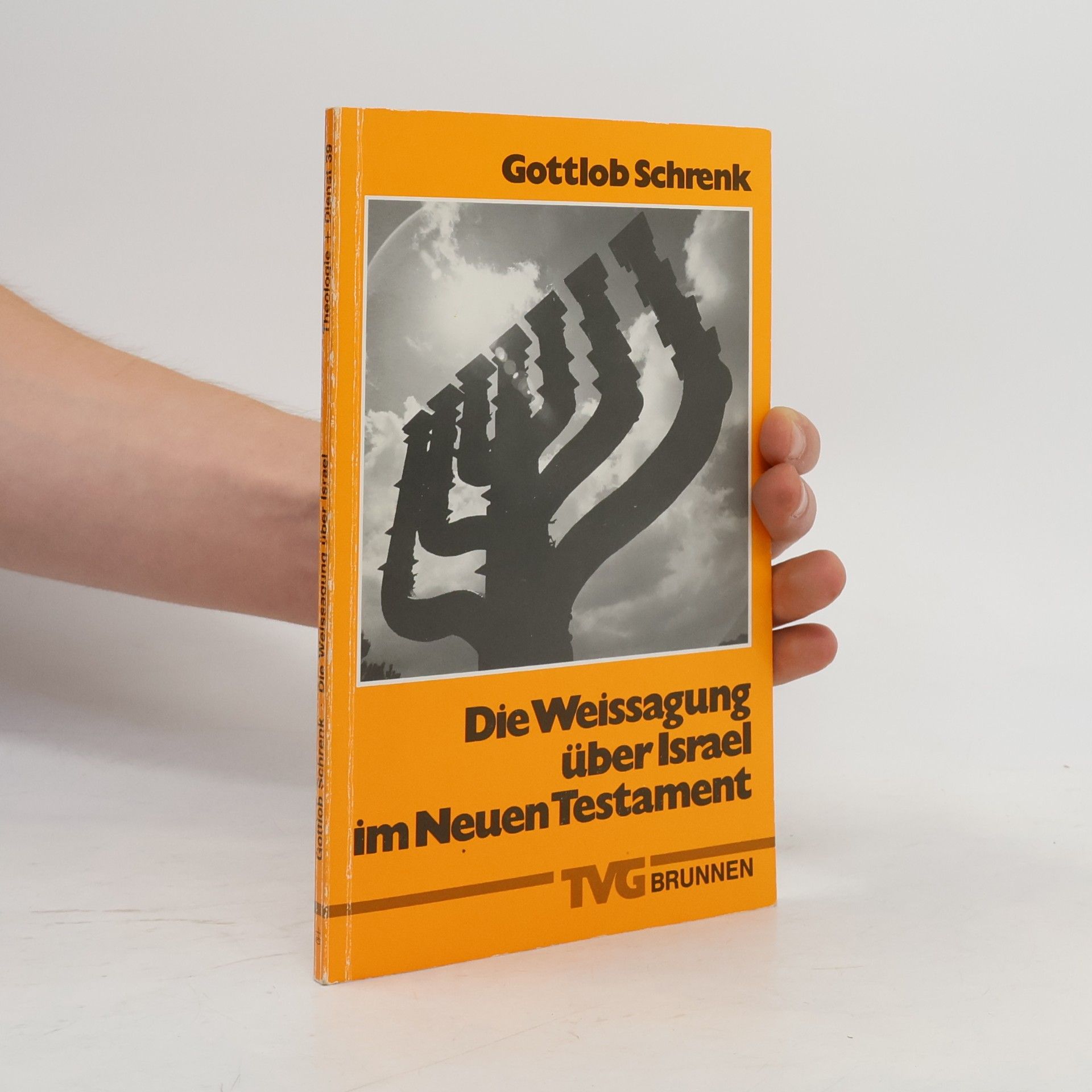Gottlob Schrenk Theologie + Dienst - 39: Die Weissagung über Israel im Neuen Testament