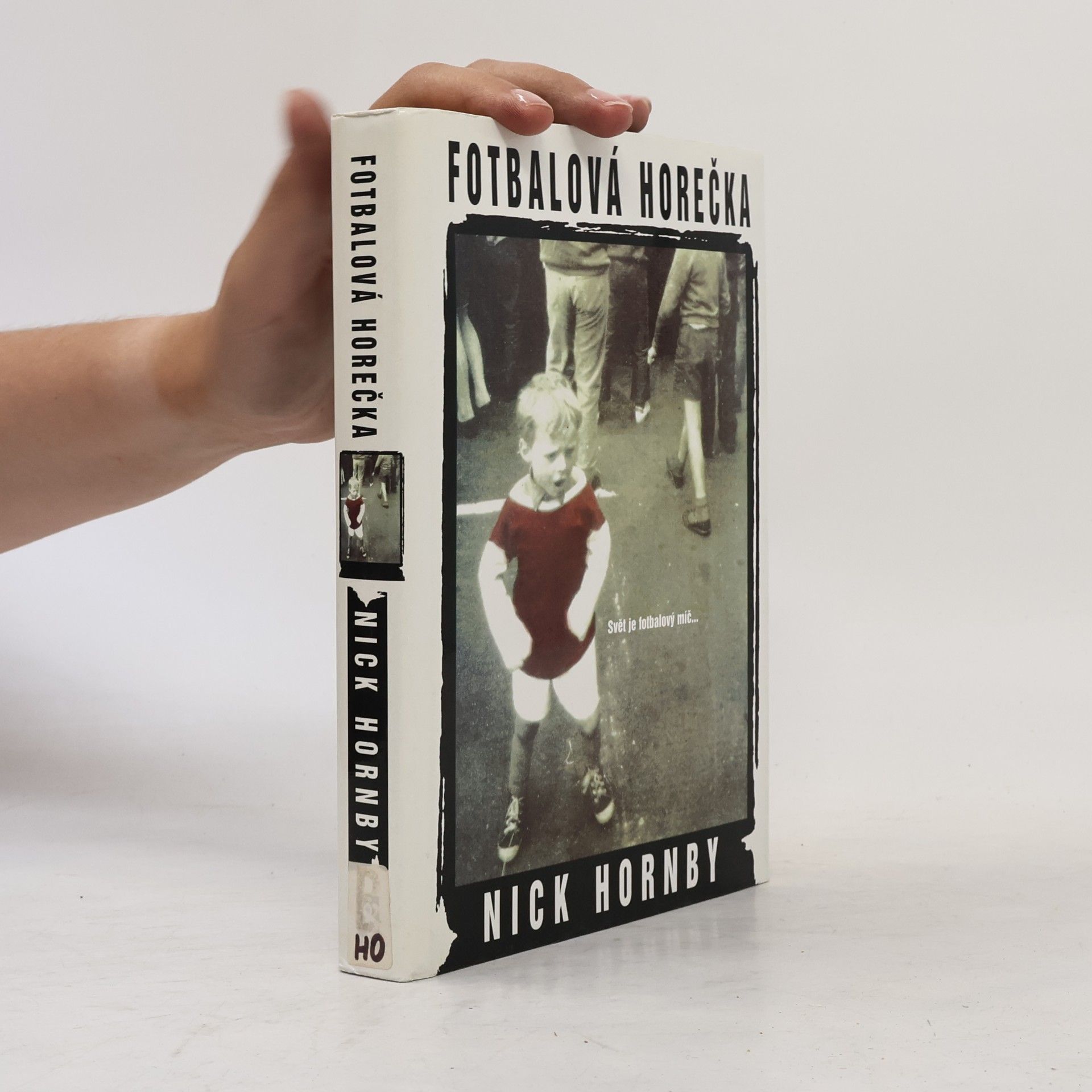 Nick Hornby Fotbalová horečka
