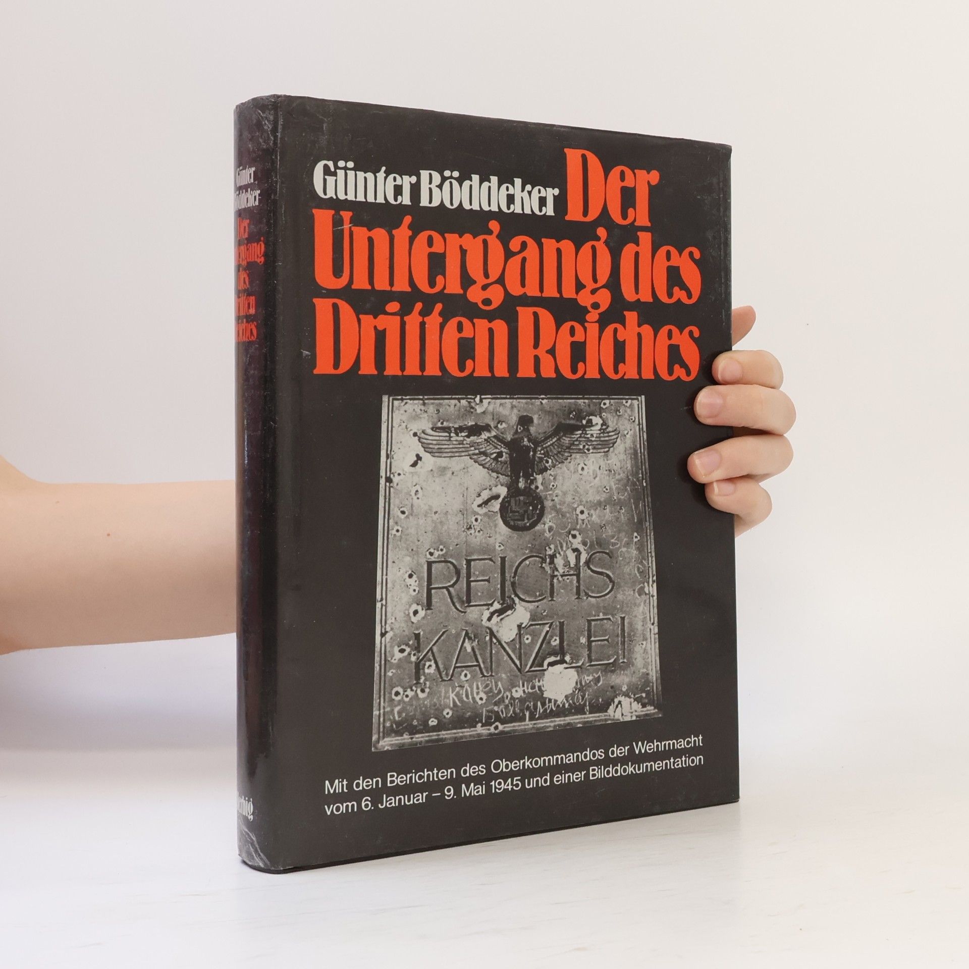 Günter Böddeker Der Untergang des Dritten Reiches