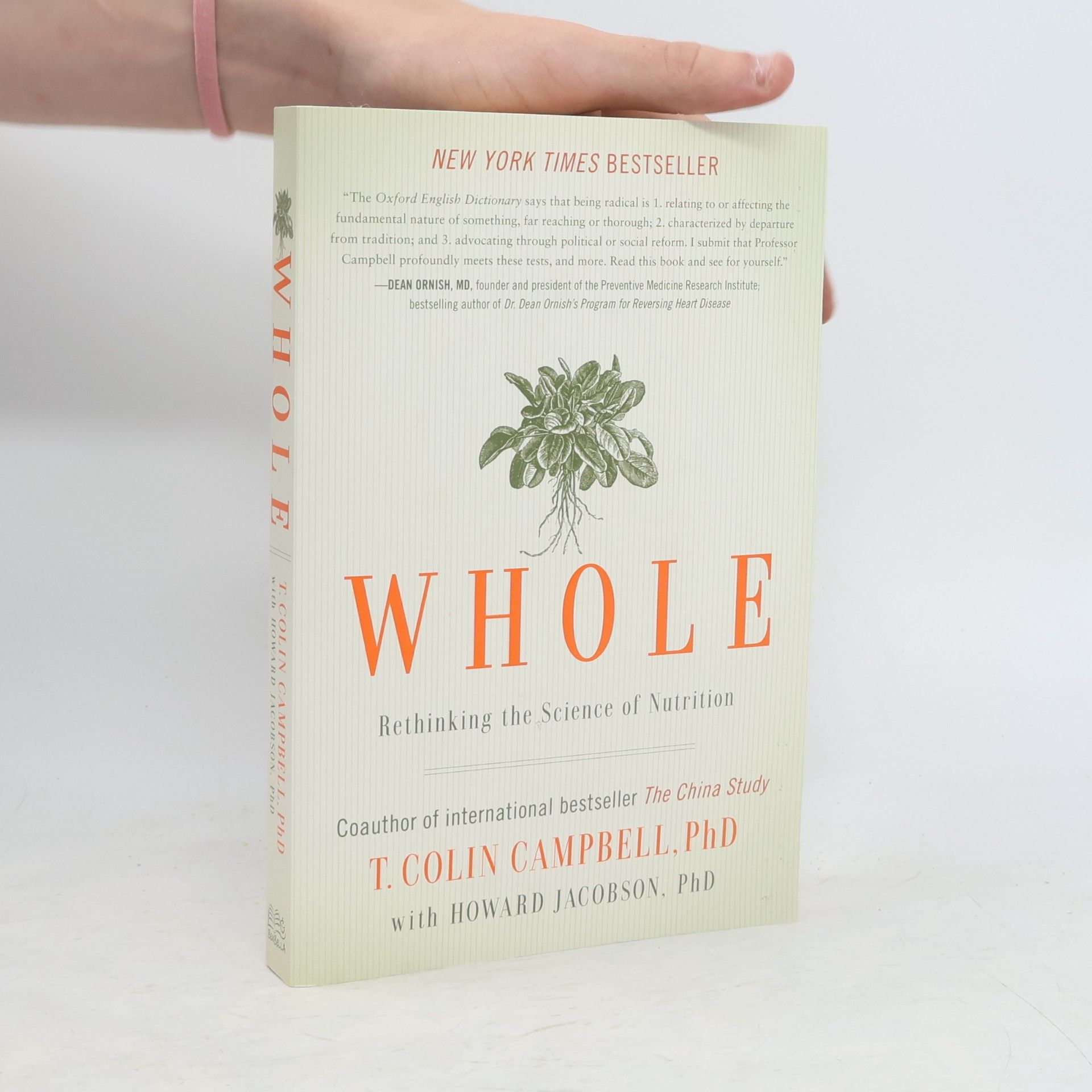 T. Colin Campbell Whole Rethinking the Science of Nutrition