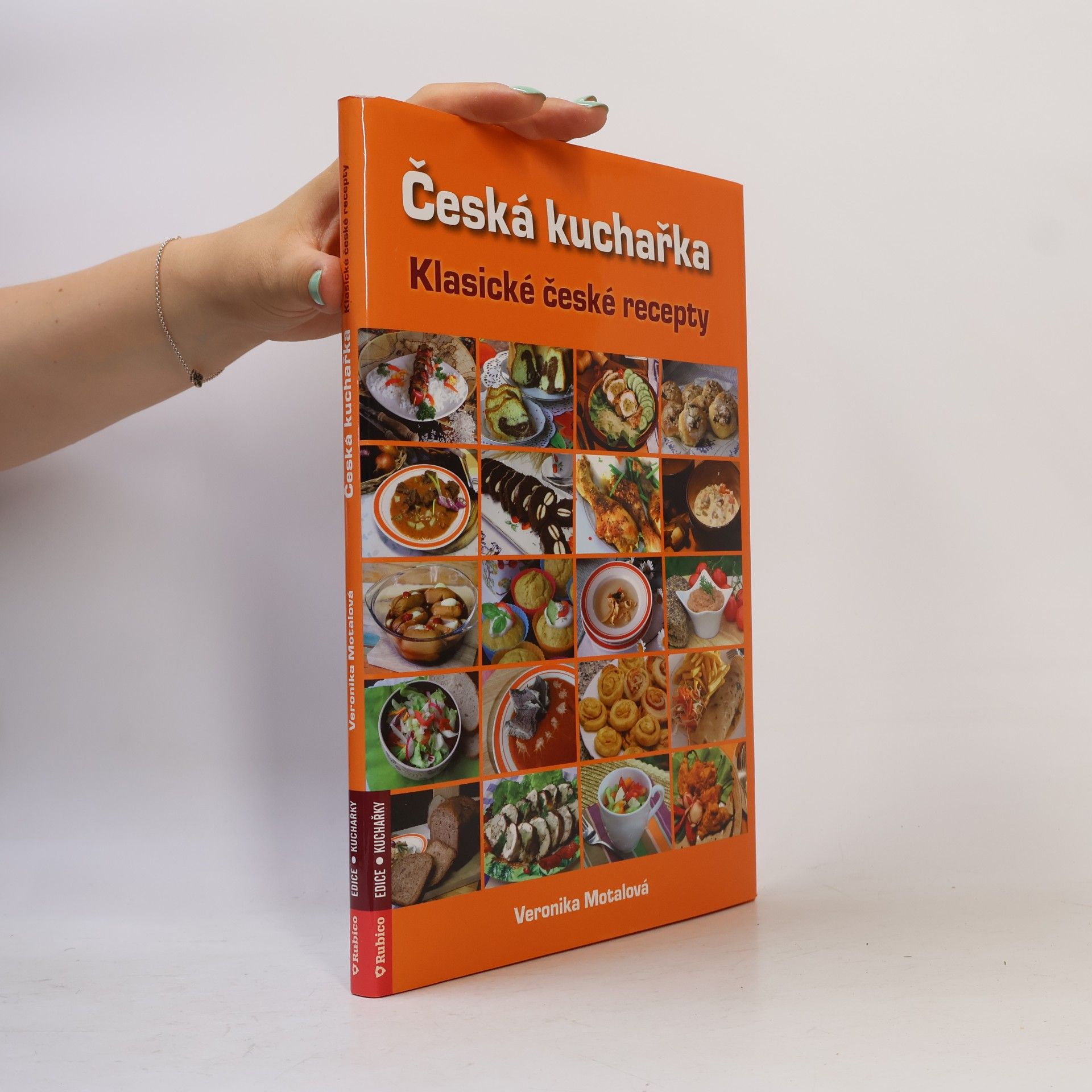 Veronika Motalová Česká kuchařka. Klasické české recepty
