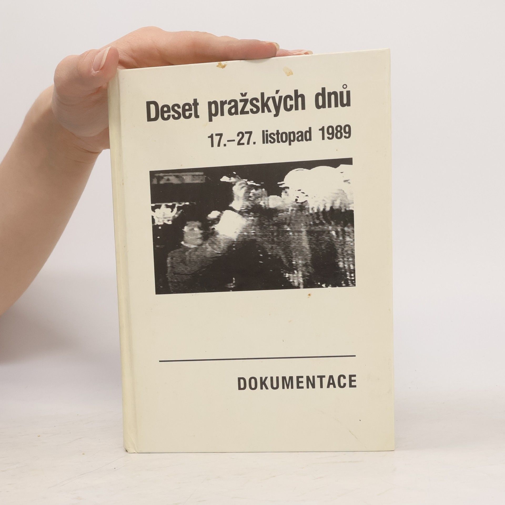 Milan Otáhal Deset pražských dnů : (17.-27. listopad 1989) : dokumentace