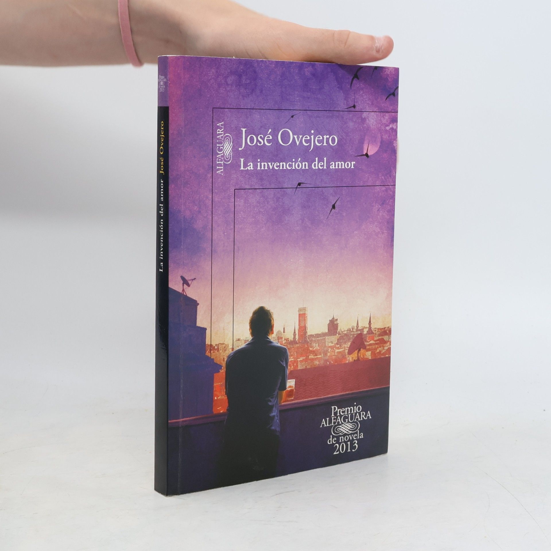 José Ovejero Hispánica - 2013: La invención del amor
