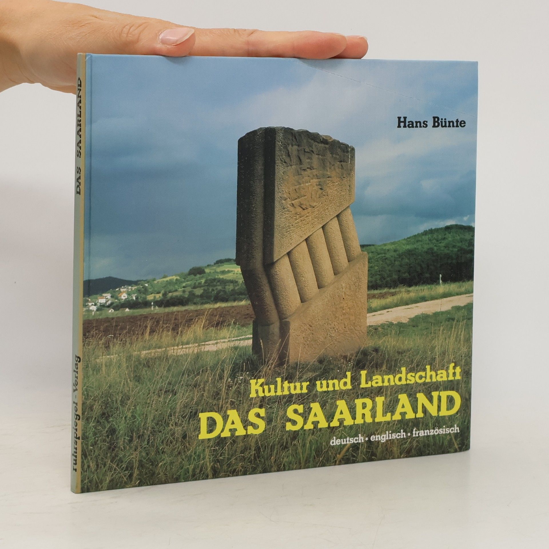 Hans Bünte Kultur und Landschaft. Das Saarland