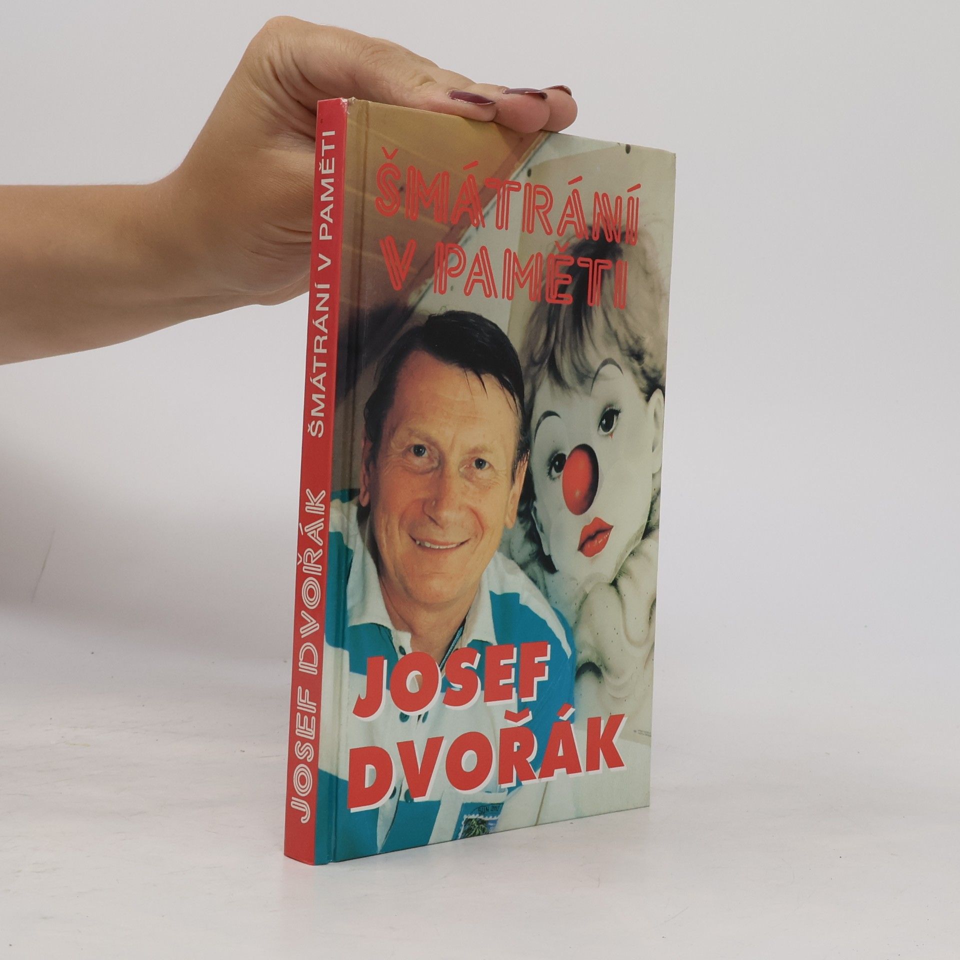 Josef Dvořák Šmátrání v paměti