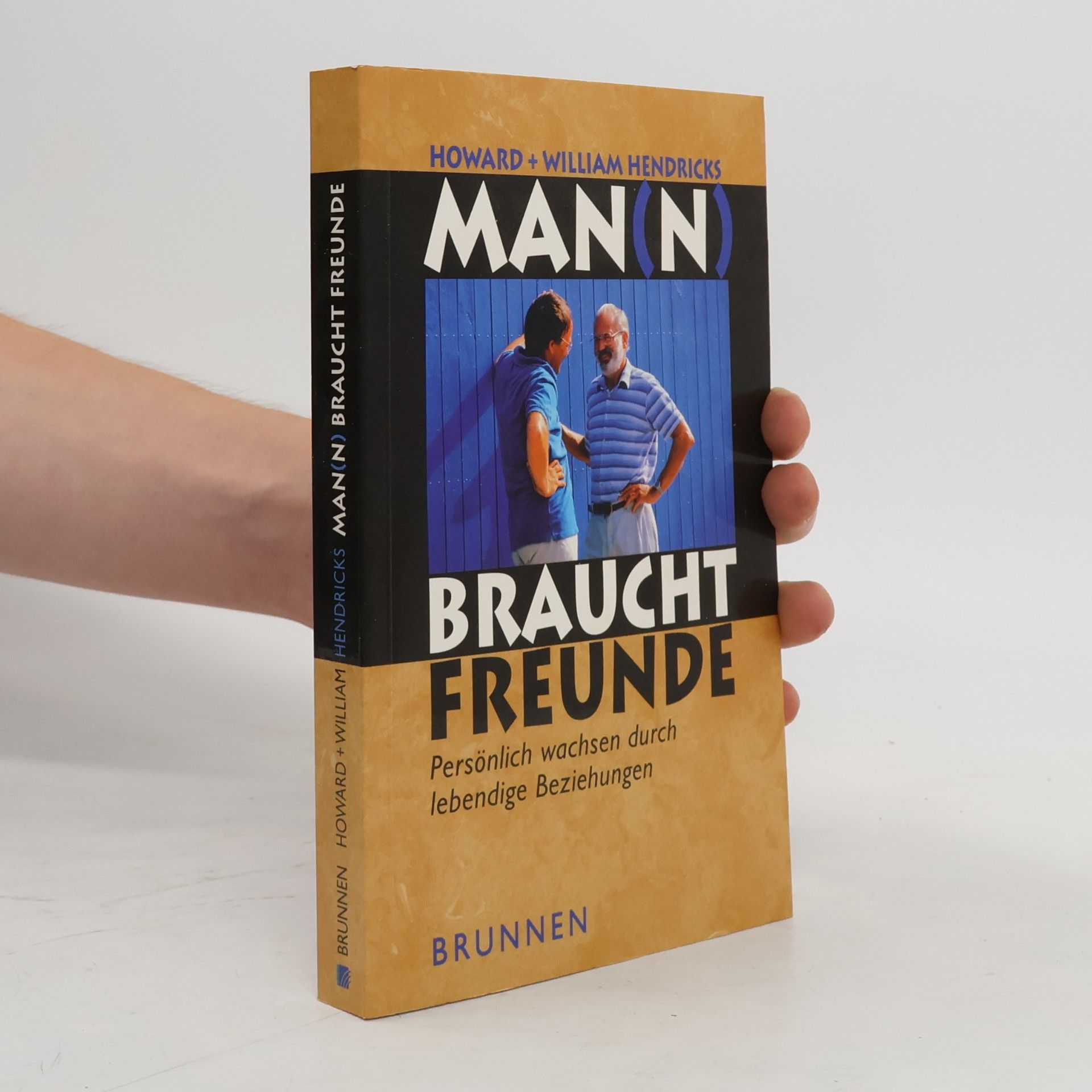 Howard G. Hendricks Man(n) braucht Freunde