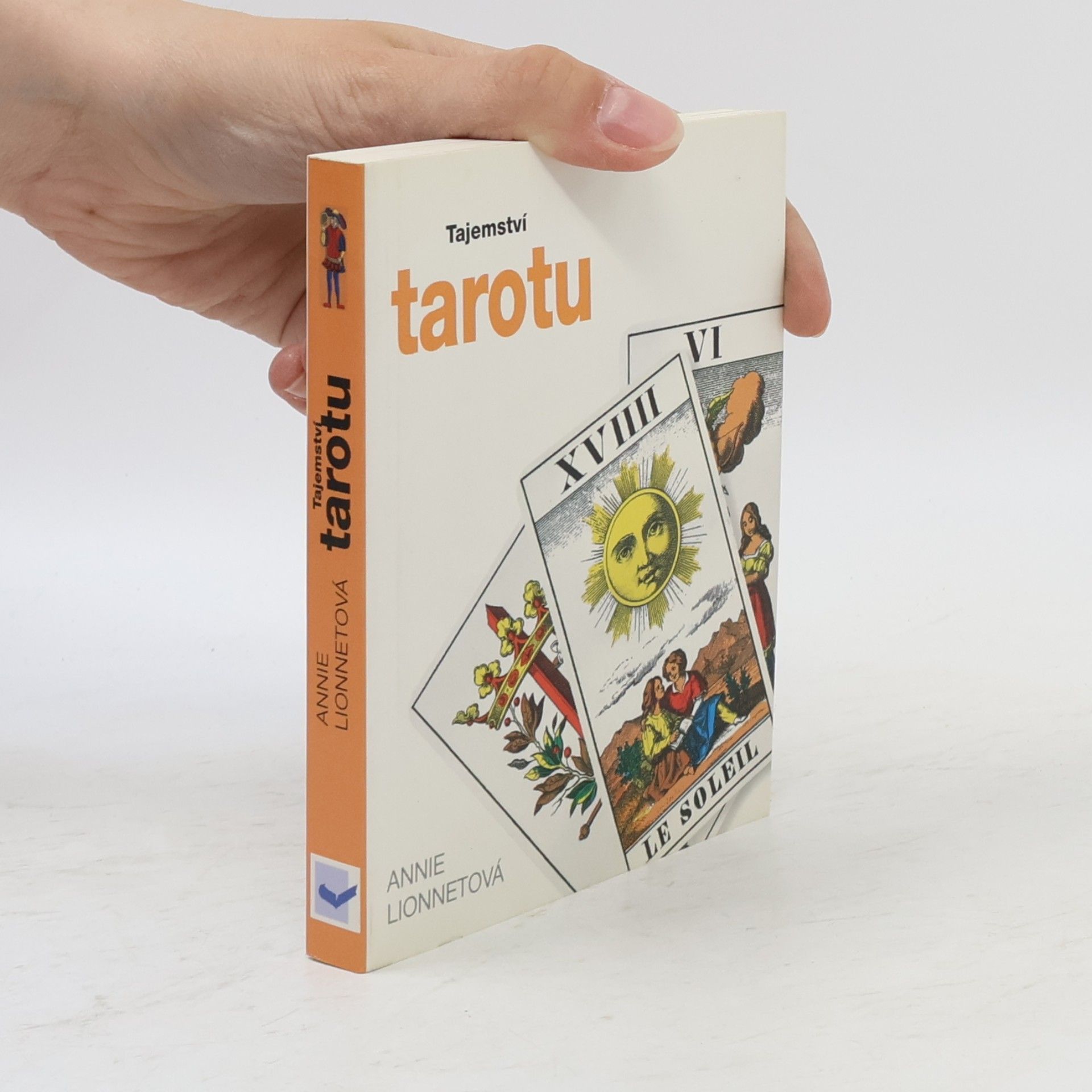 Annie Lionnet Tajemství tarotu