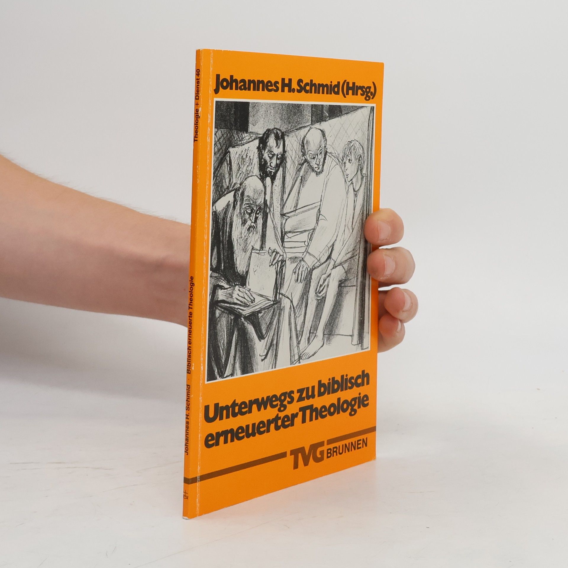 Johannes H. Schmid Theologie + Dienst - 40: Unterwegs zu biblisch erneuerter Theologie