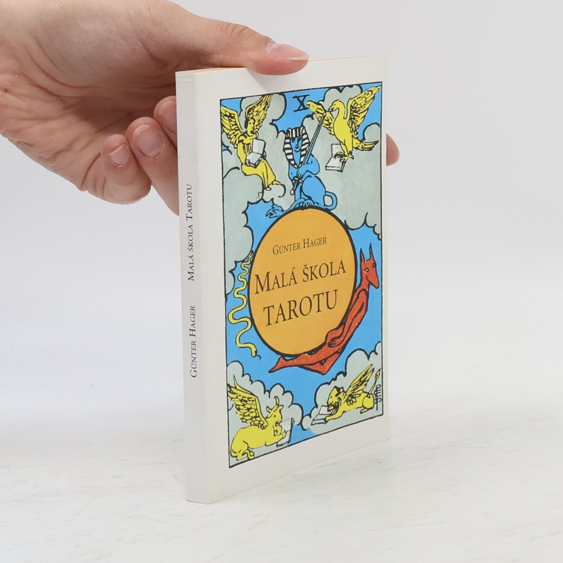 Günter Hager Malá škola tarotu