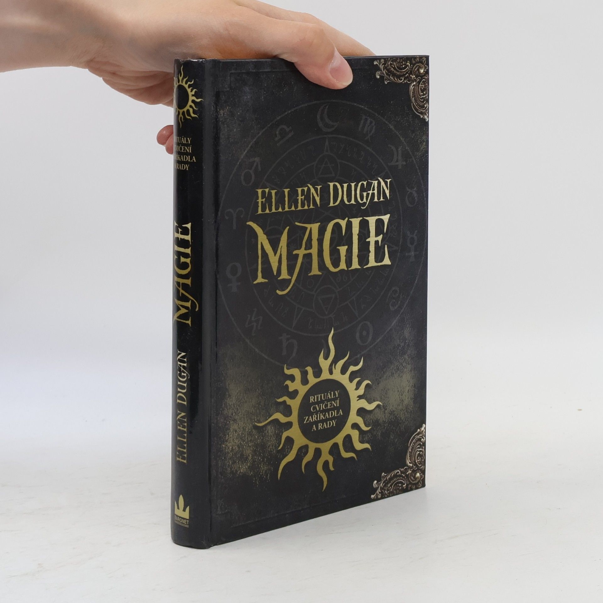 Ellen Dugan Magie : rituály, cvičení, zaříkadla a rady