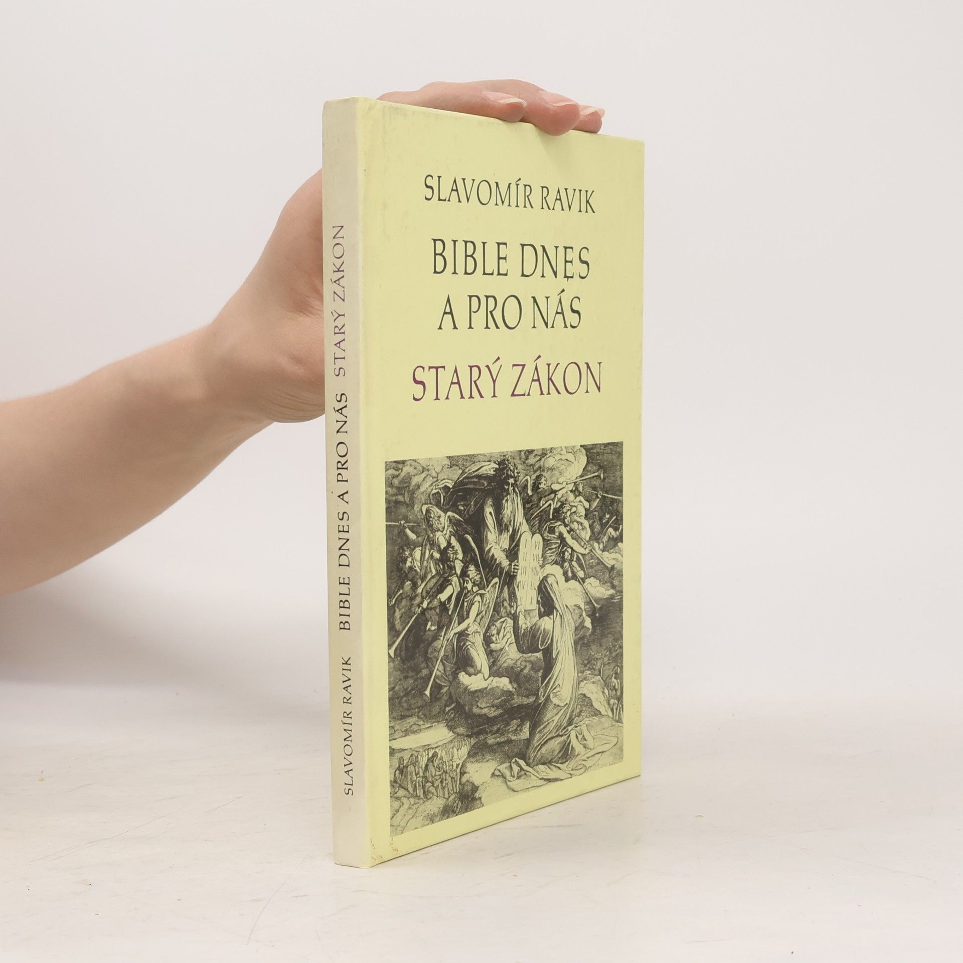 Bible dnes a pro nás : Starý zákon