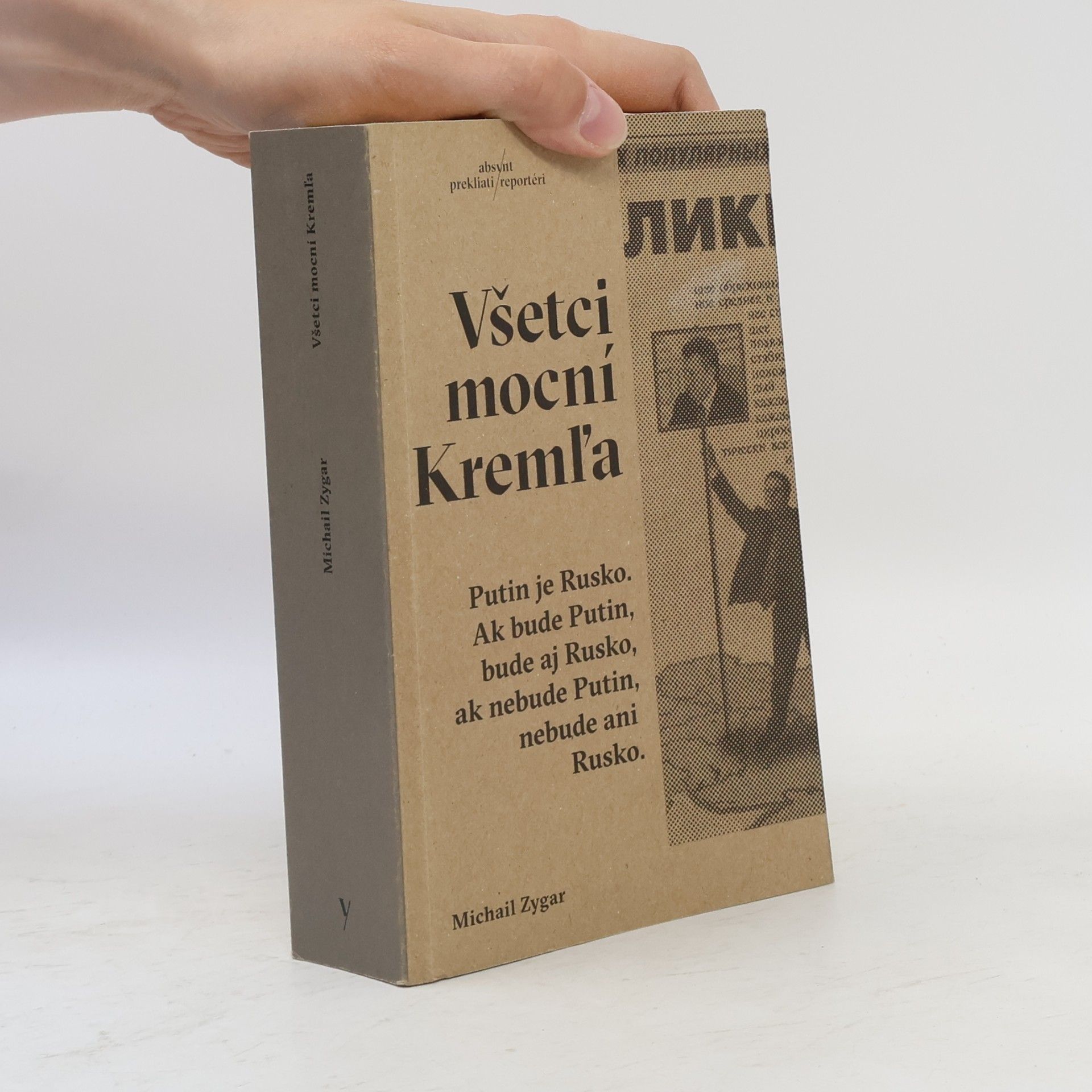 Michail Zygar Všetci mocní Kremľa