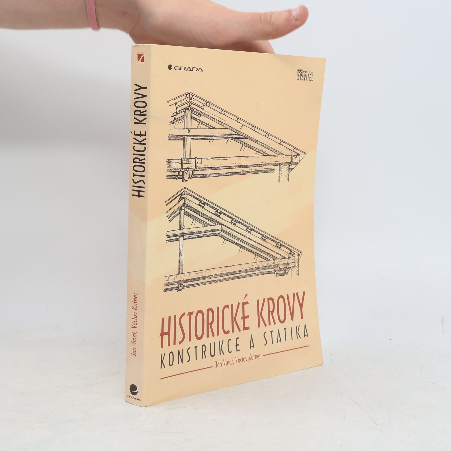 Jan Vinař Historické krovy : konstrukce a statika