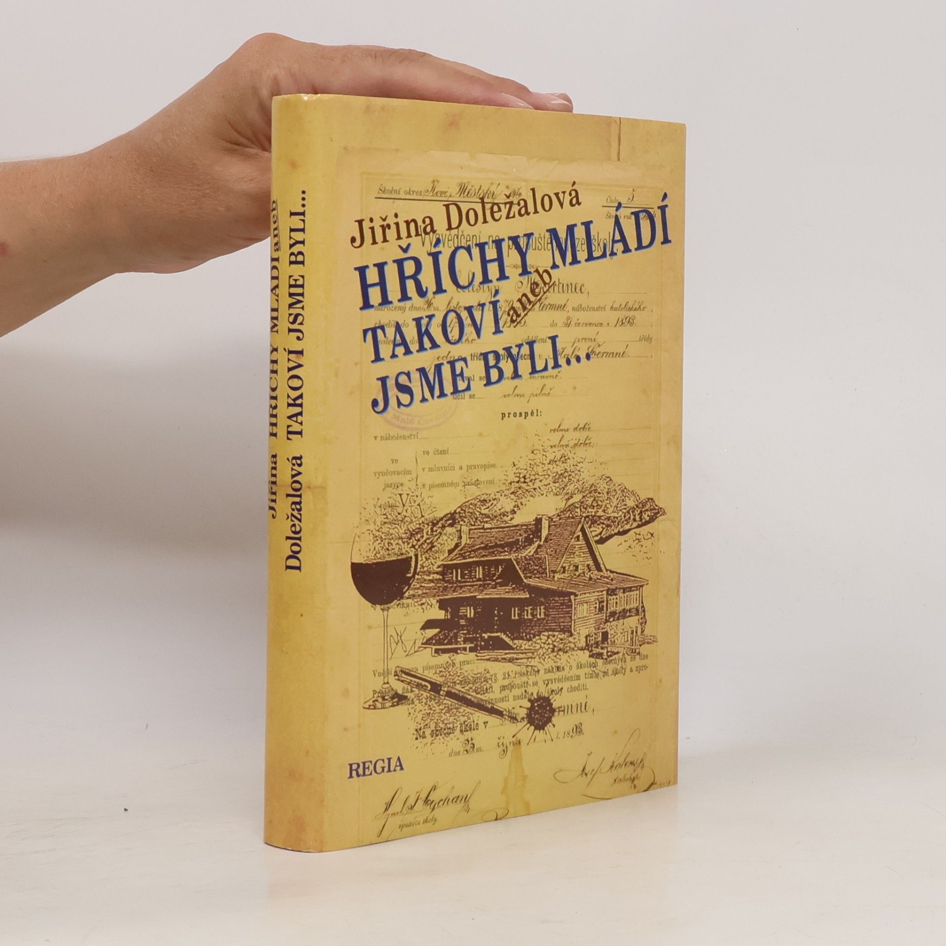 Jiřina Doležalová Hříchy mládí, aneb, Takoví jsme byli...