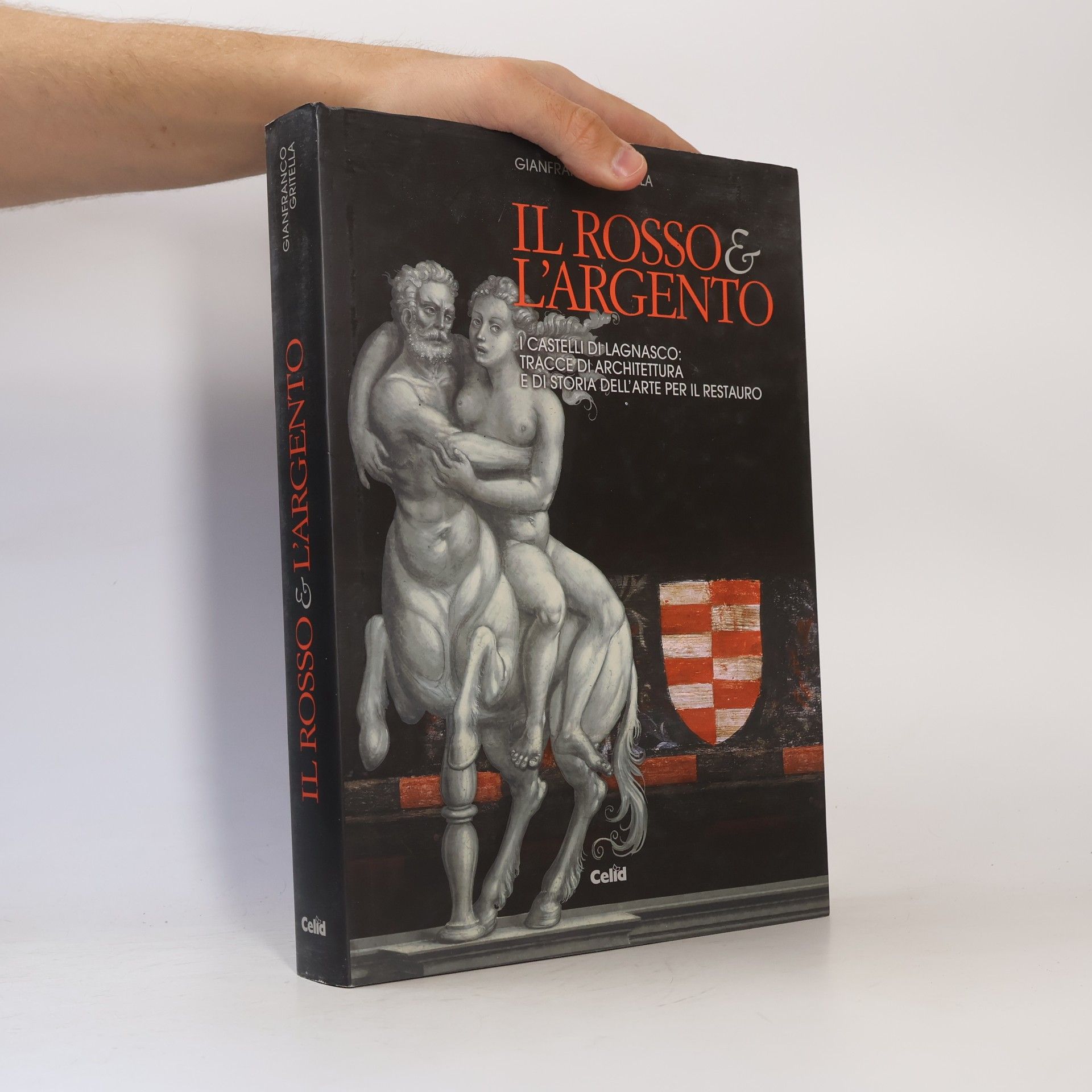 Gianfranco Gritella Il rosso & l'argento