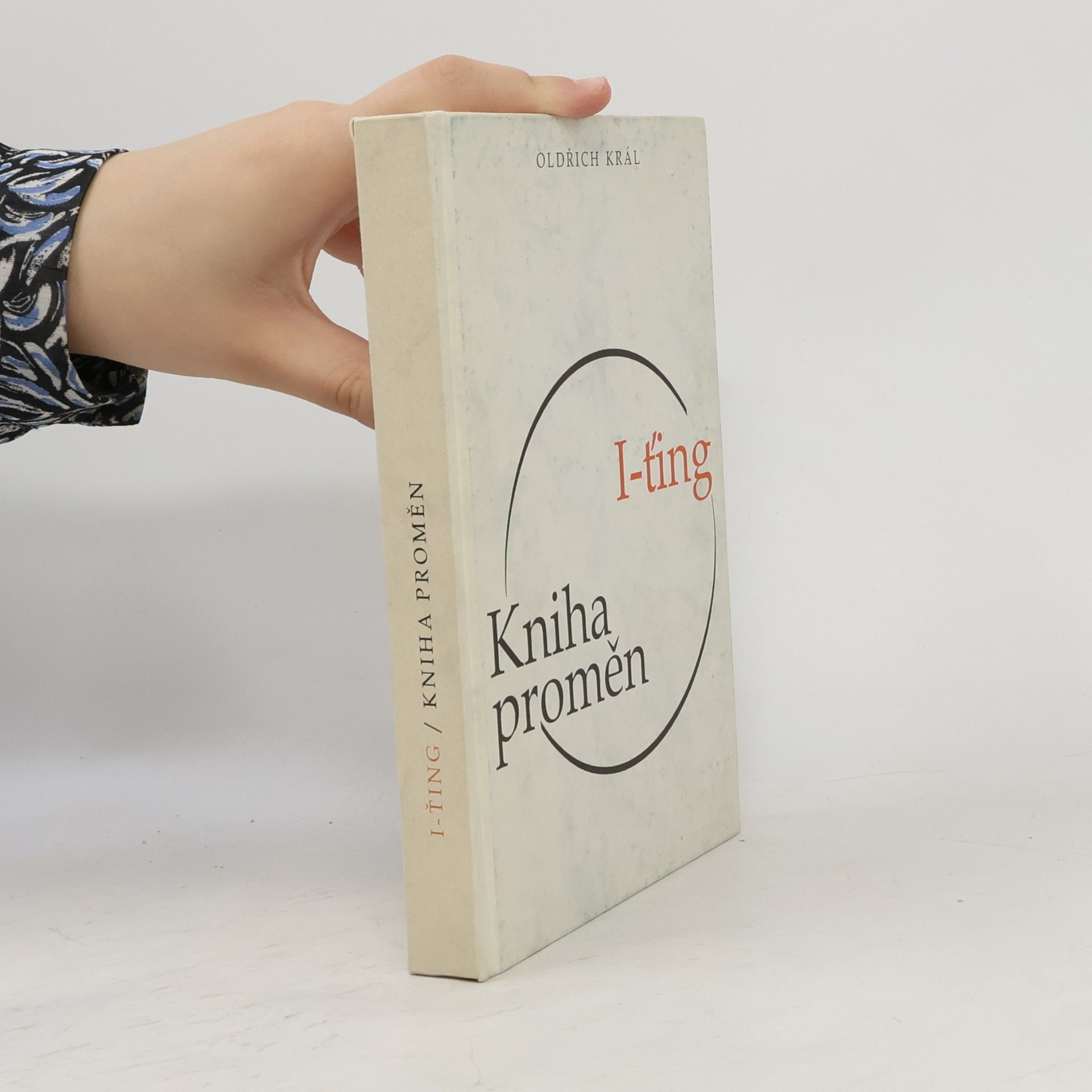 Oldřich Král I-Ťing: Kniha proměn