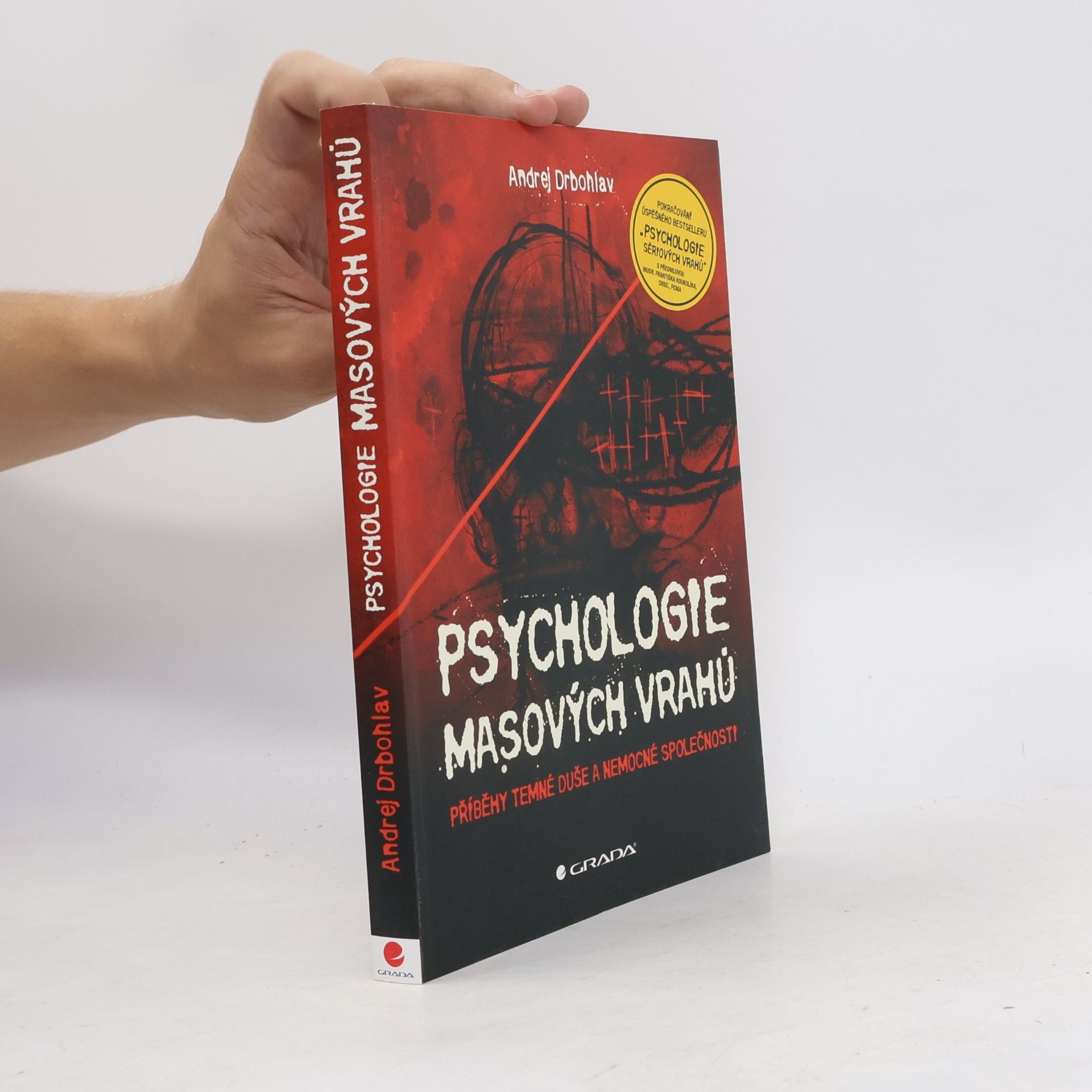 Andrej Drbohlav Psychologie masových vrahů