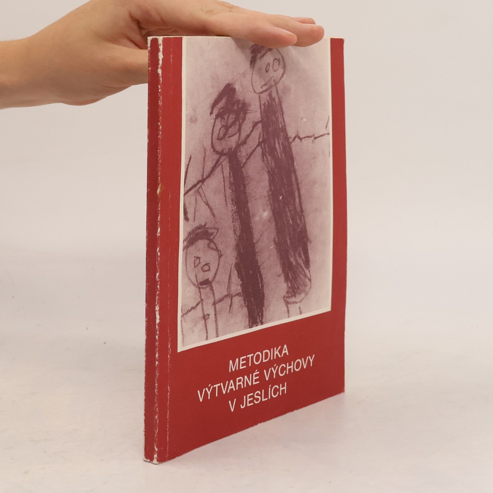 Marie Vítková Metodika výtvarné výchovy v jeslích